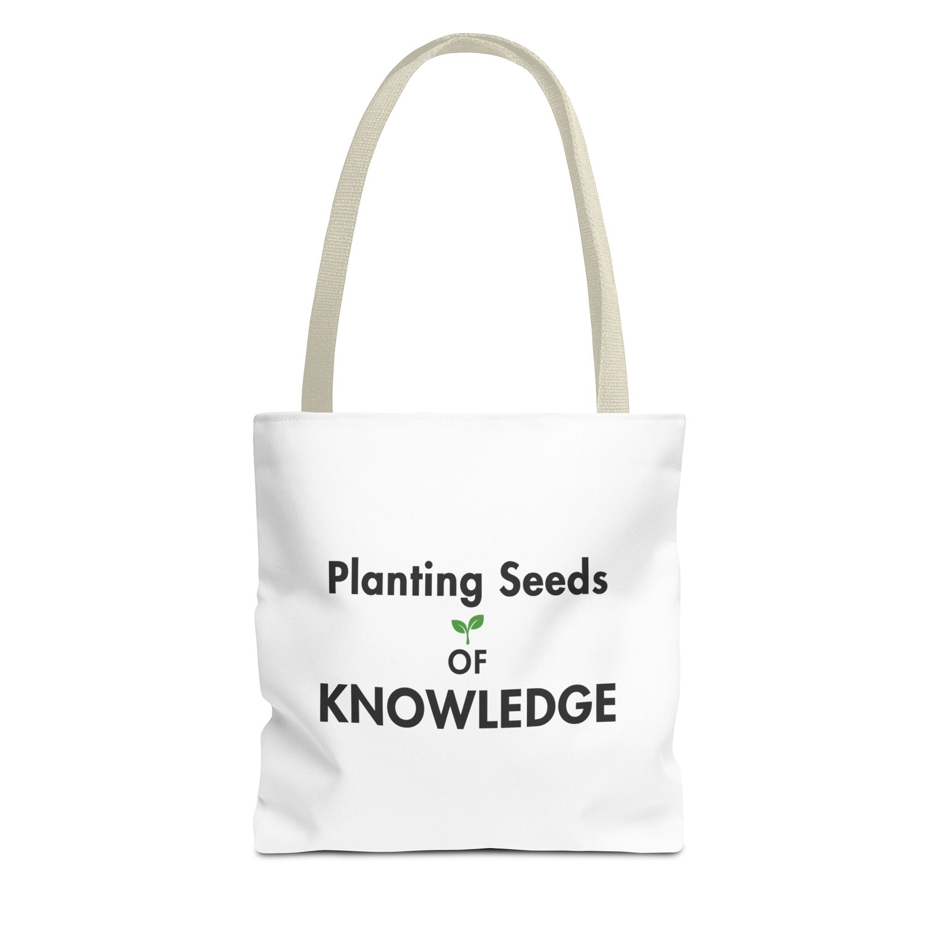 A white canvas tote bag with beige handles and the printed text 'Planting Seeds OF KNOWLEDGE', shown on a plain white background.