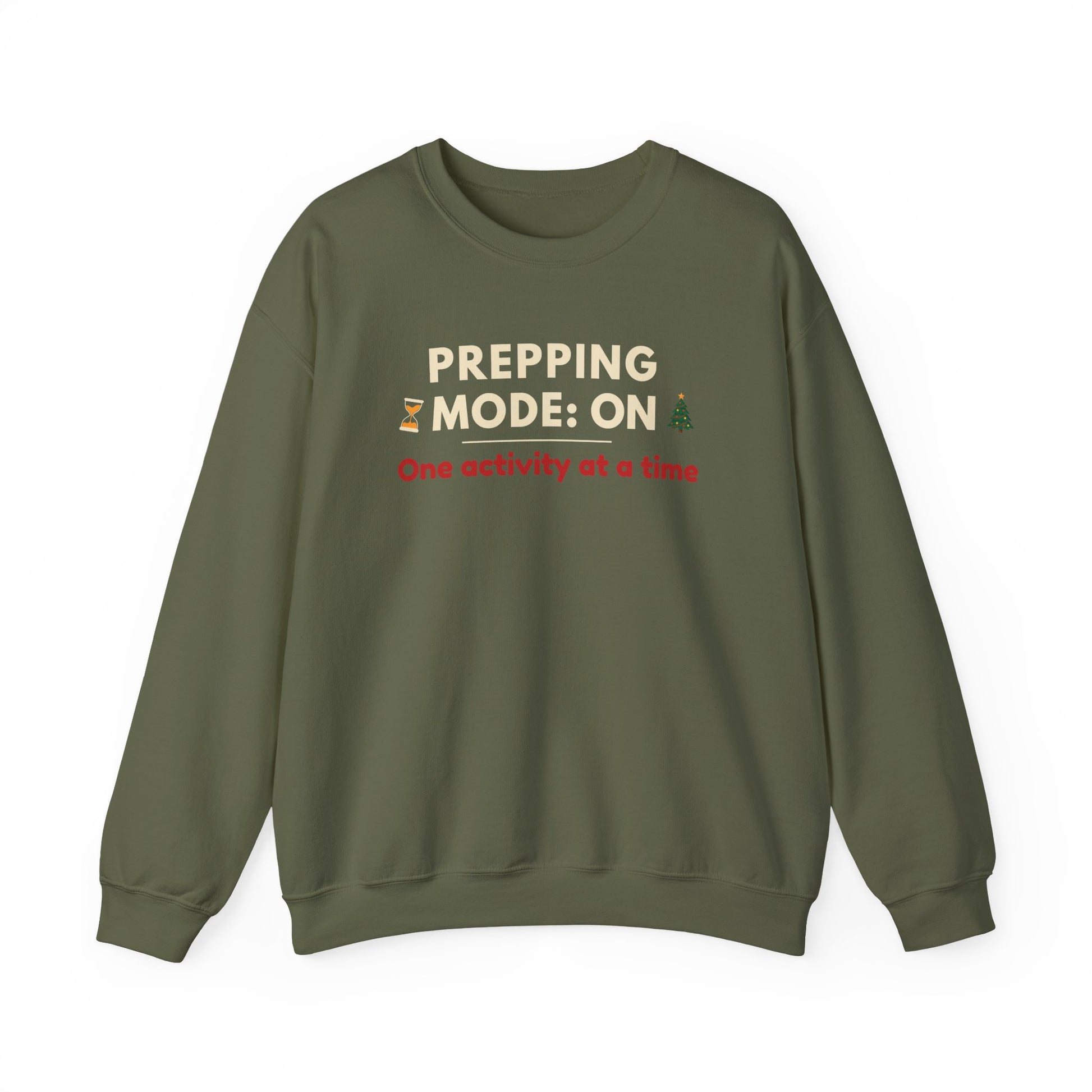 Green sweatshirt with text 'Prepping Mode: On One activity at a time' on a white background