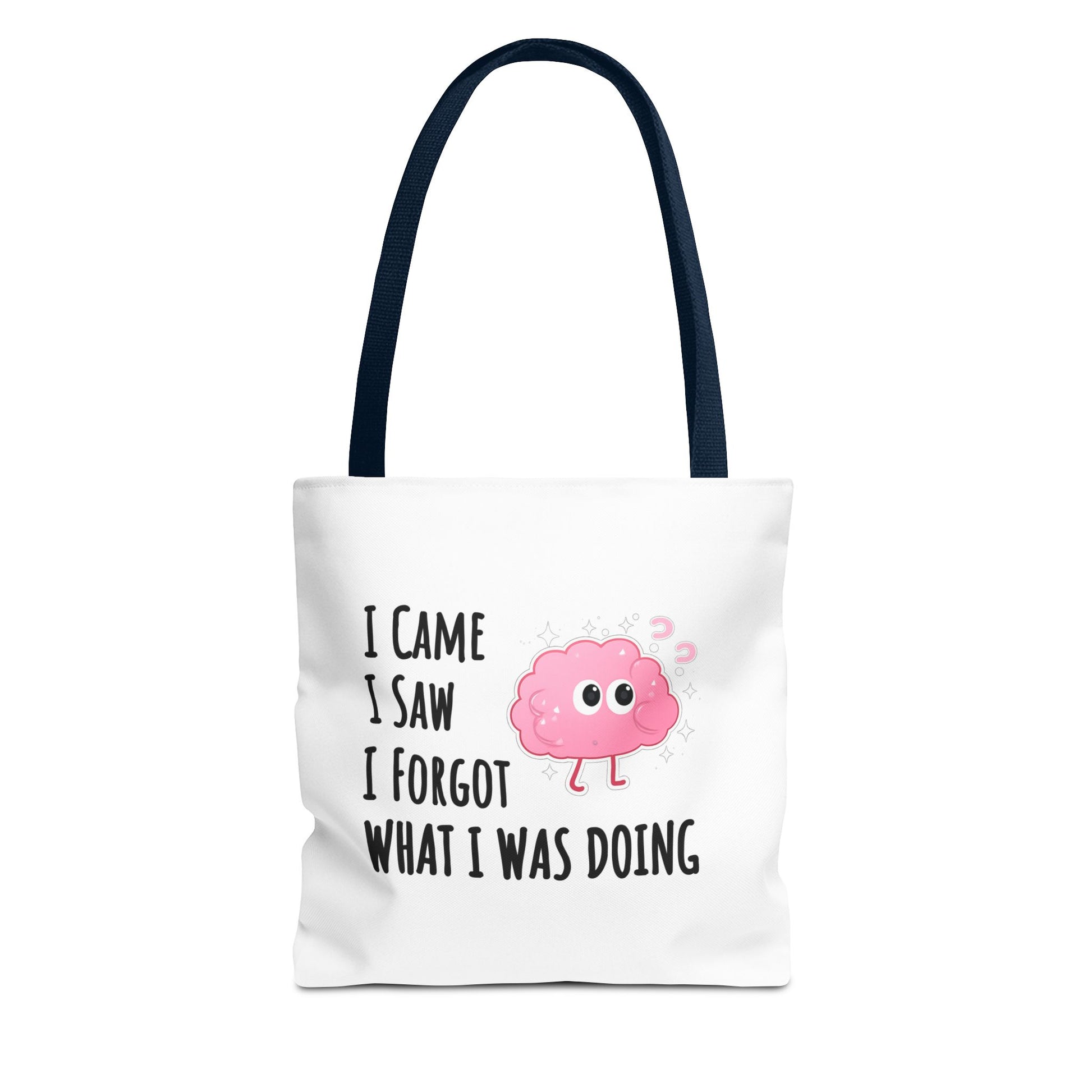 Tote bag with navy handle and humorous text 'I came, I saw, I forgot what I was doing' on a white background