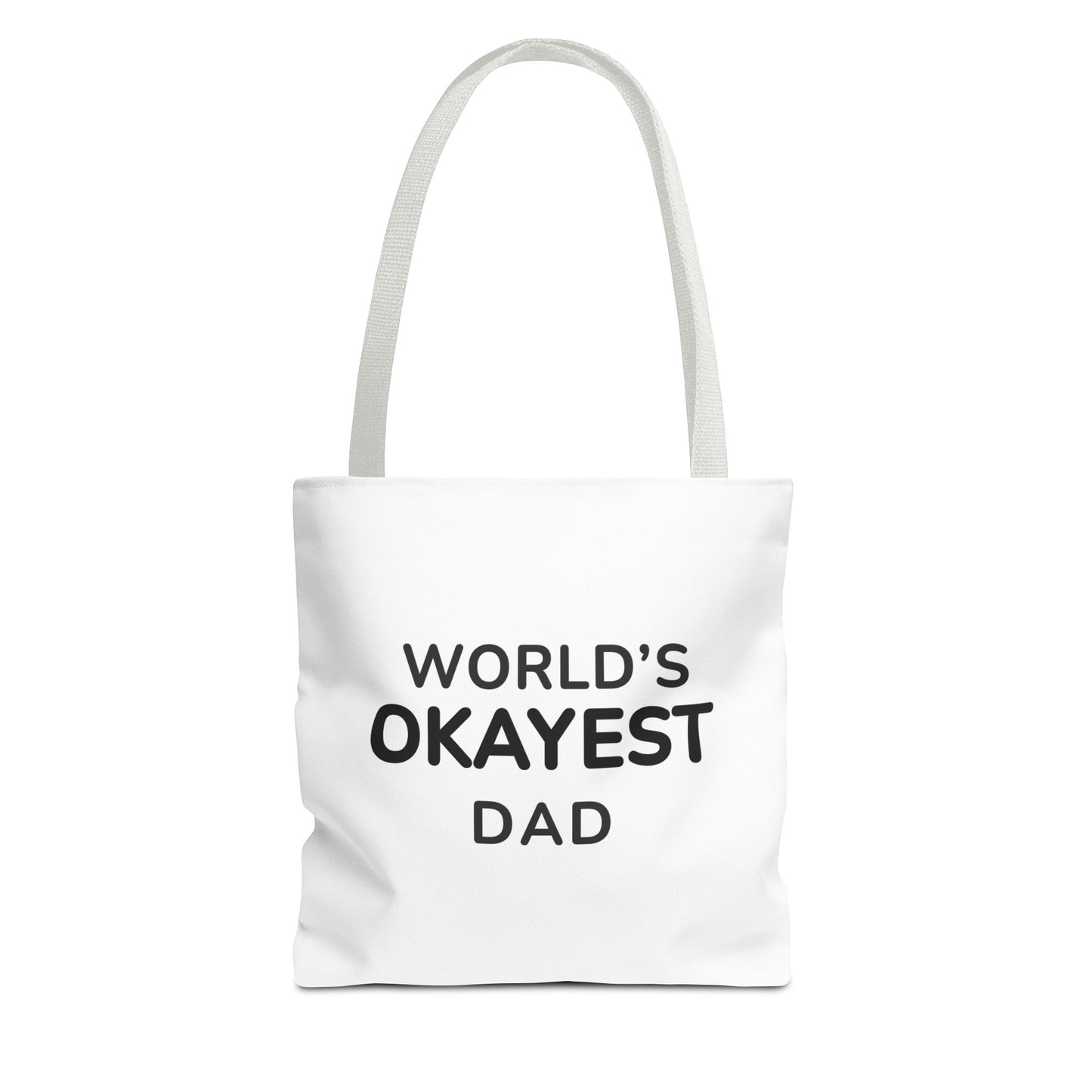 White tote bag with white handle and text 'World's Okayest Dad' on a white background