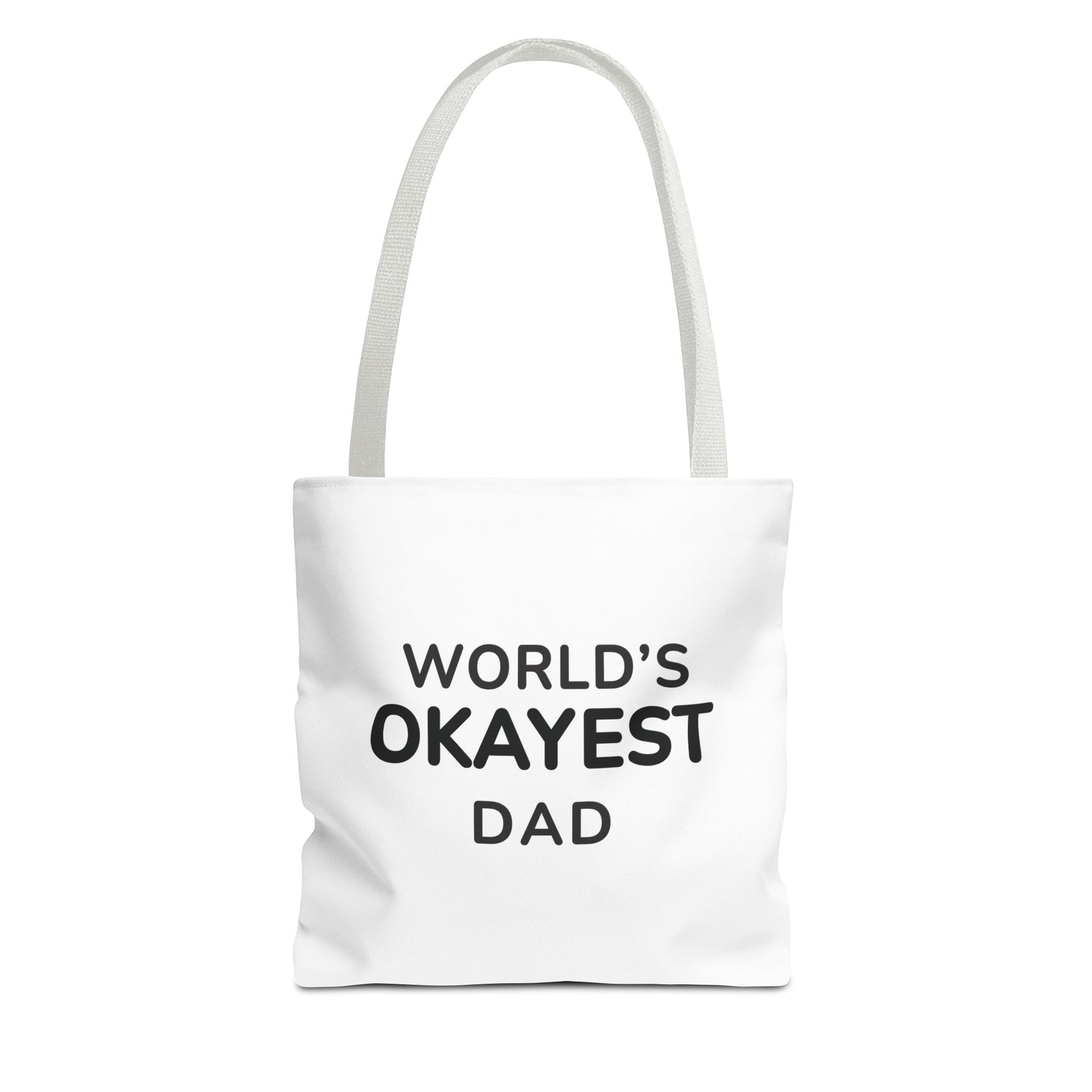 White tote bag with white handle and text 'World's Okayest Dad' on a white background