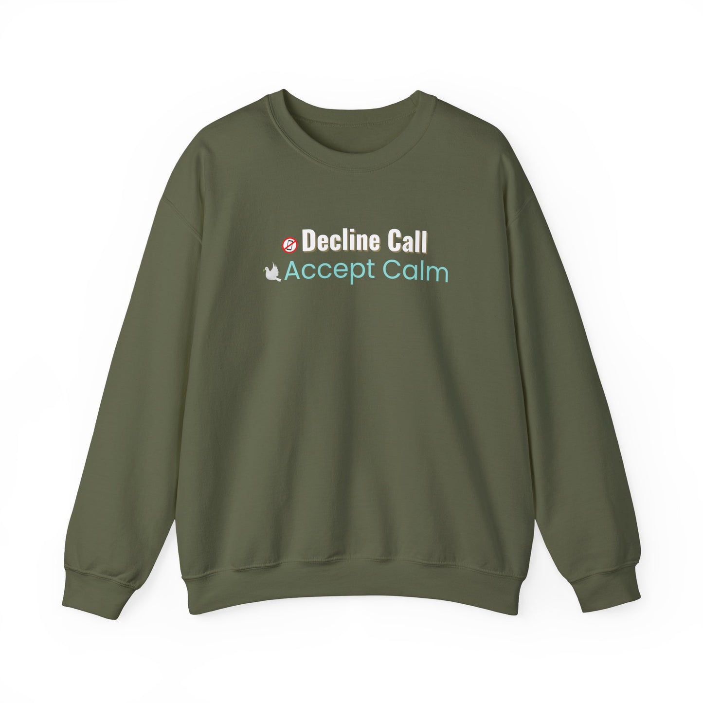 Green sweatshirt with text 'Decline Call Accept Calm' on a white background