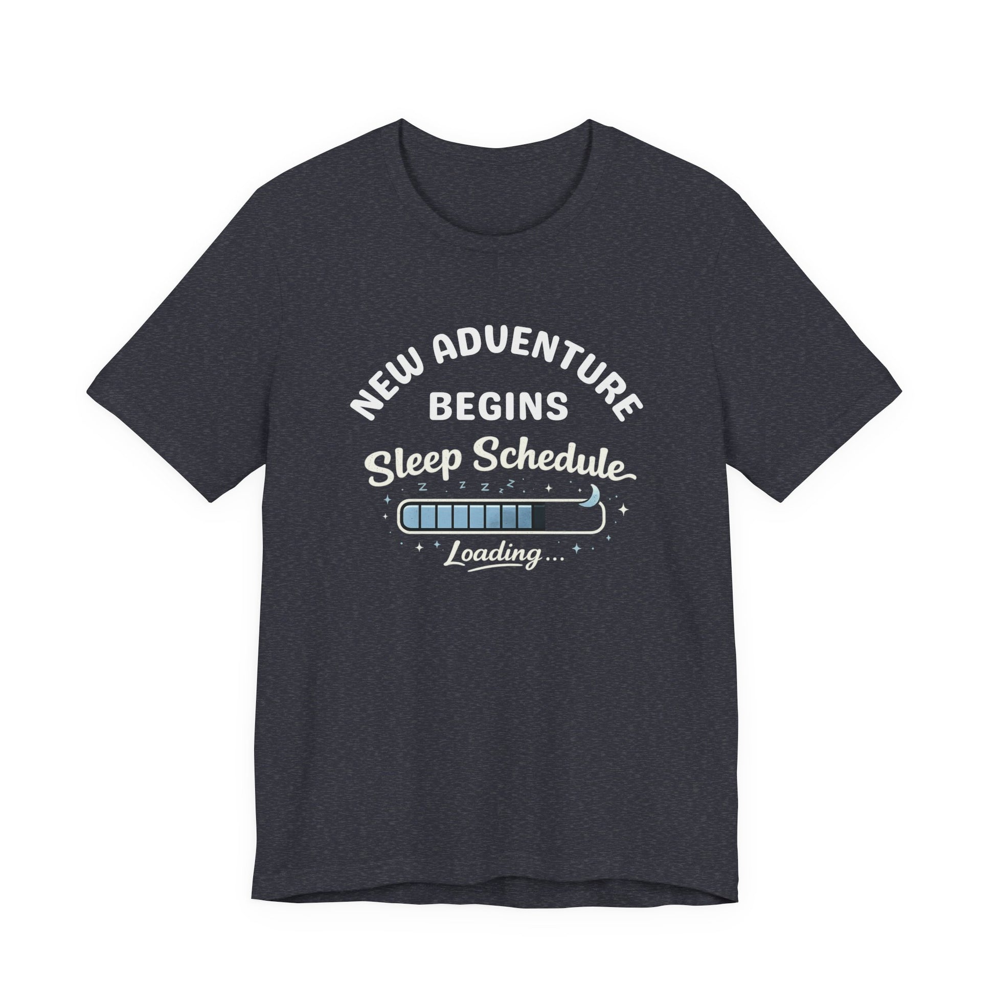 heather navy t-shirt with white text 'New Adventure Begins, Sleep Schedule Loading…' and blue loading bar graphic on a white background