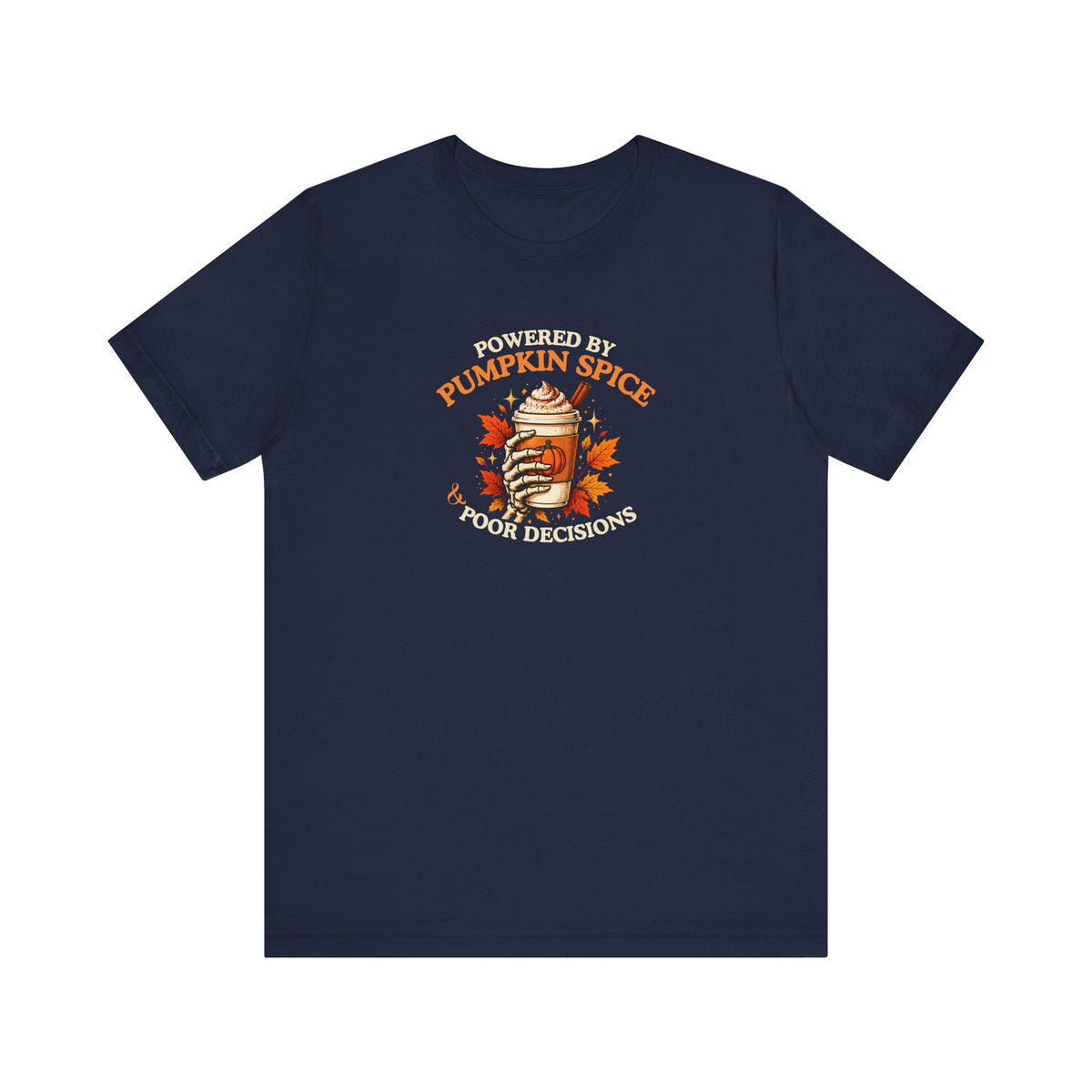 A navy t-shirt with a 'Powered by Pumpkin Spice & Poor Decisions' graphic and a cup of coffee