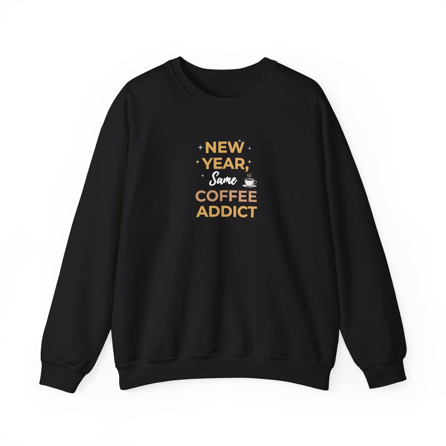 Black sweatshirt with yellow text 'New Year, Same Coffee Addict' on a white background