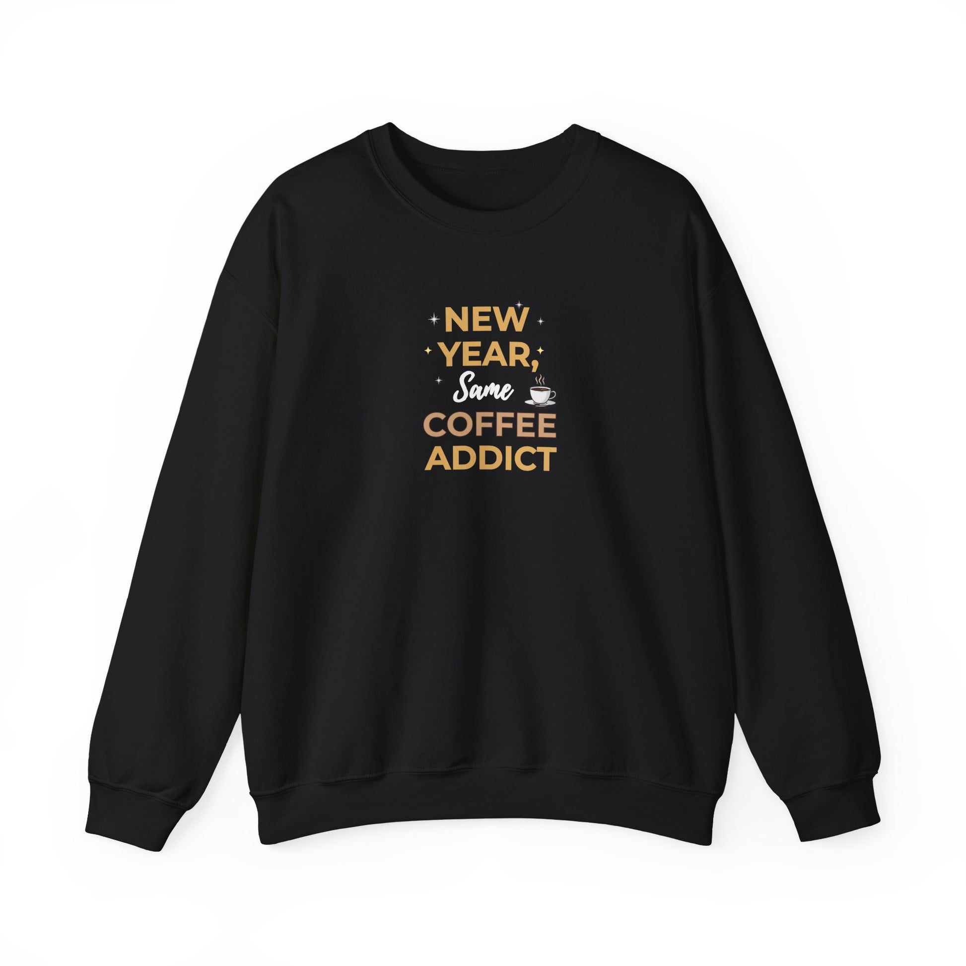 Black sweatshirt with yellow text 'New Year, Same Coffee Addict' on a white background