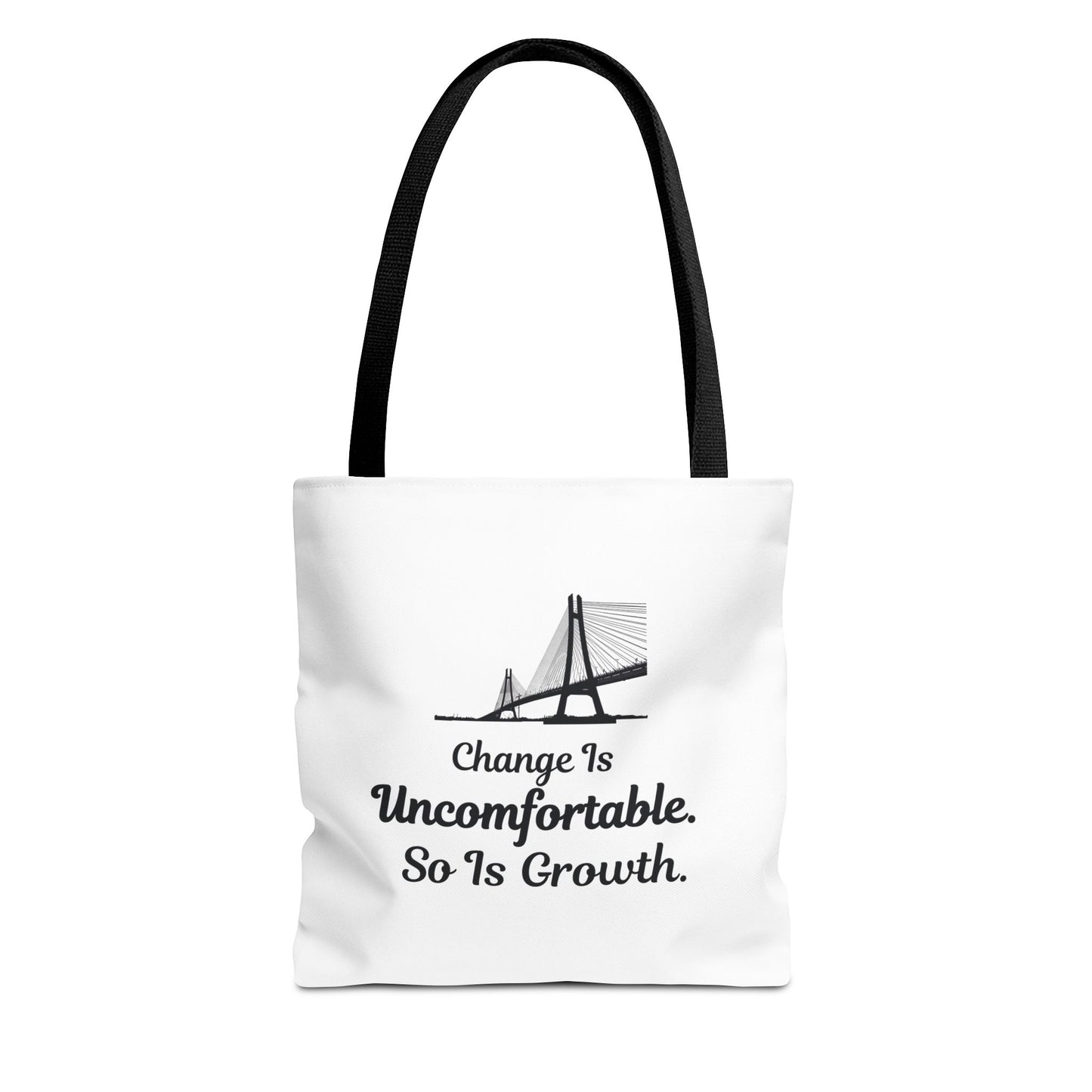 White tote bag with black handle, featuring the text 'Change Is Uncomfortable. So Is Growth' and a bridge graphic on a white background