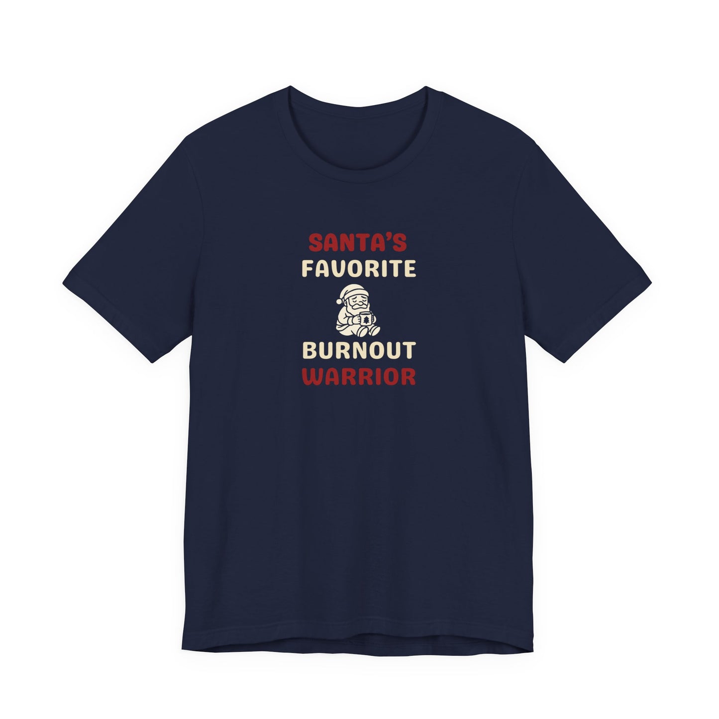 Navy t-shirt featuring the text 'Santa's Favorite Burnout Warrior' and graphic on a white background