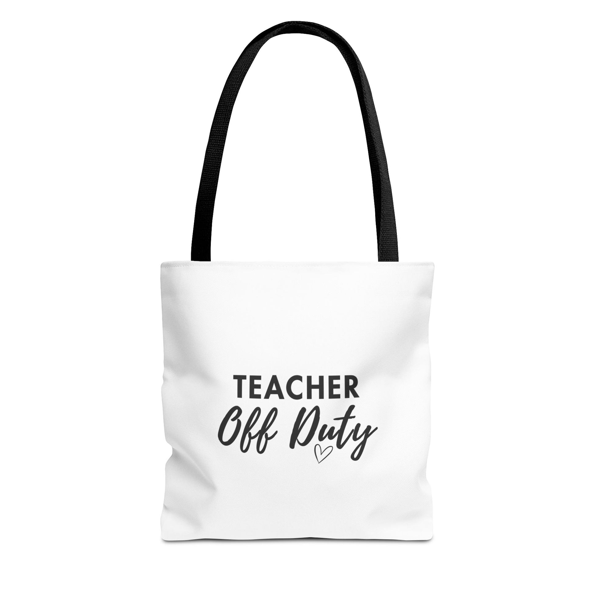 A white canvas tote bag with black shoulder straps and black printed text reading 'TEACHER Off Duty' on the front, shown against a plain white background.