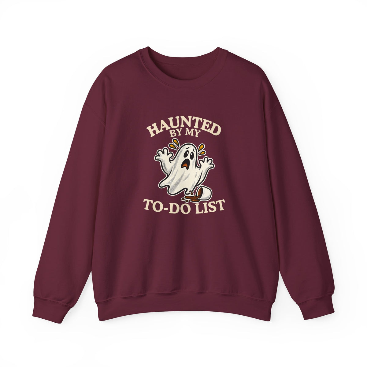 A maroon sweatshirt featuring a “Haunted by My To-Do List” funny ghost, displayed on a clean white background.