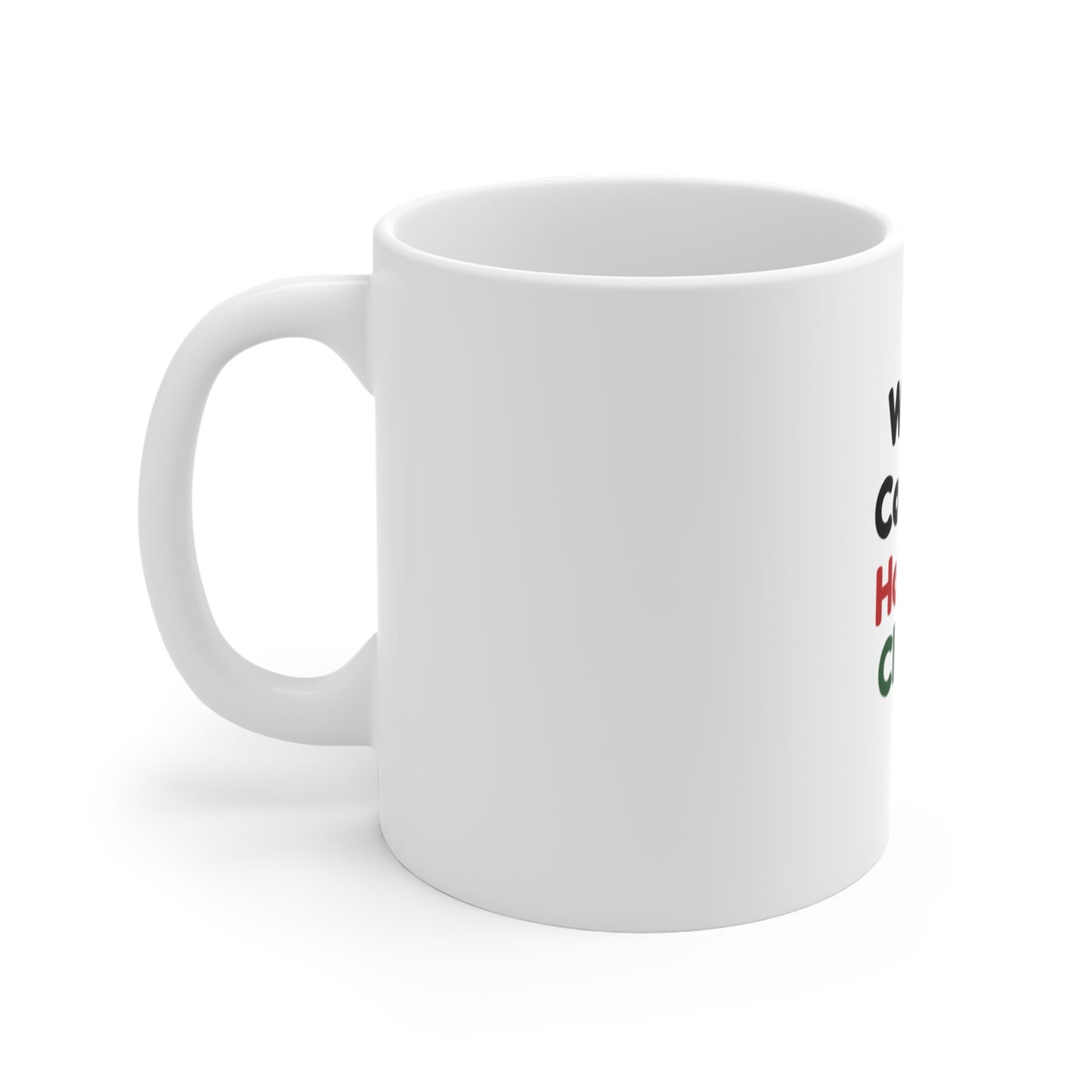 Left side of white mug with text on a white background