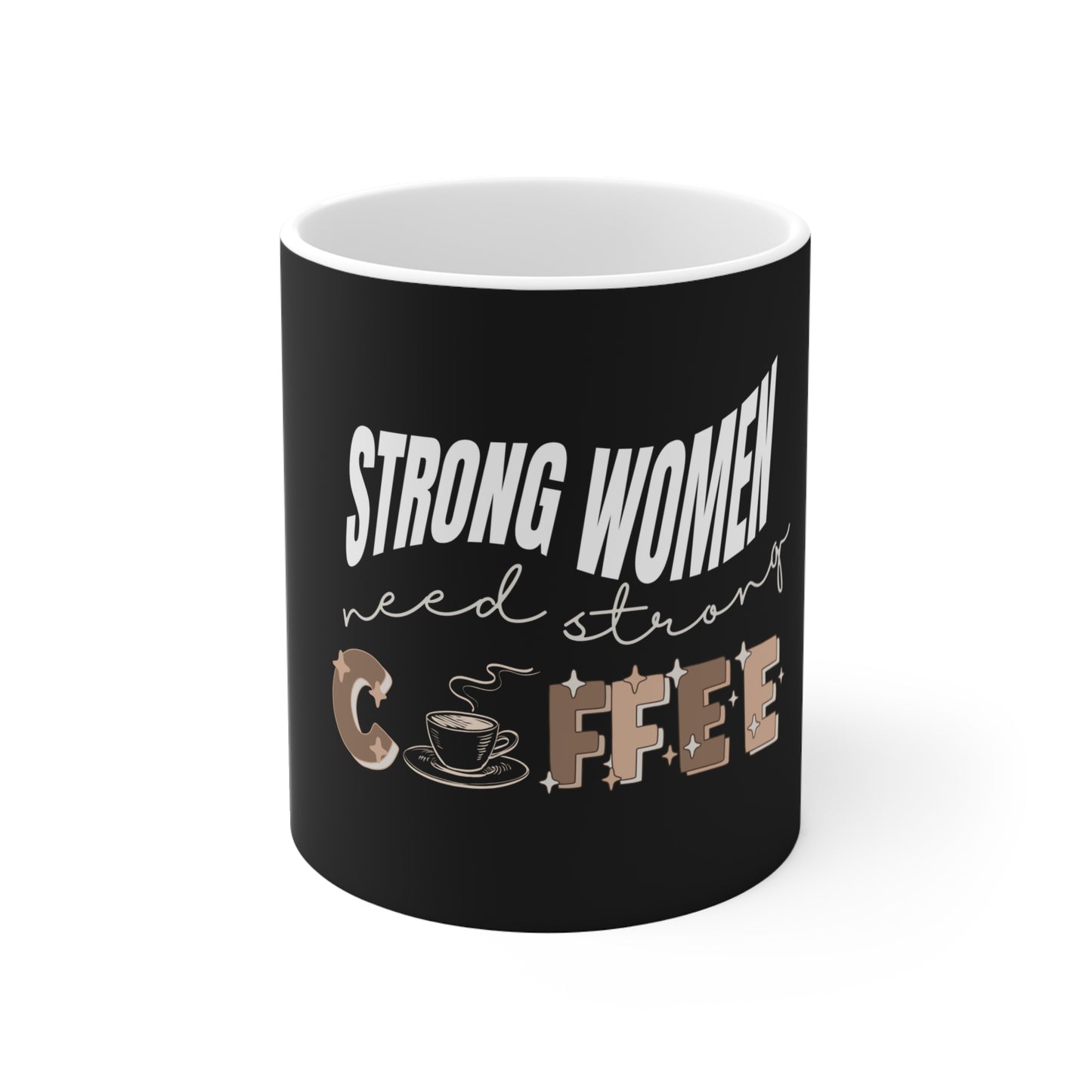Strong women need strong coffee mug - closeup