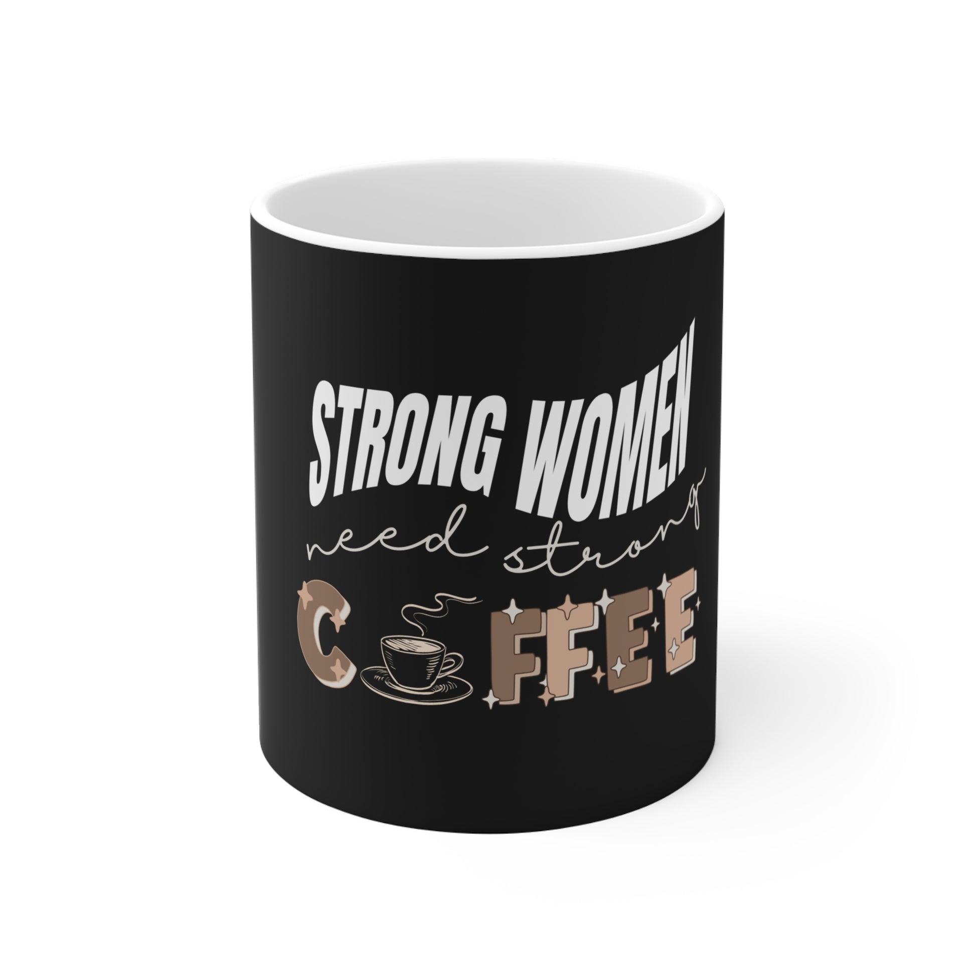 Strong women need strong coffee mug - closeup