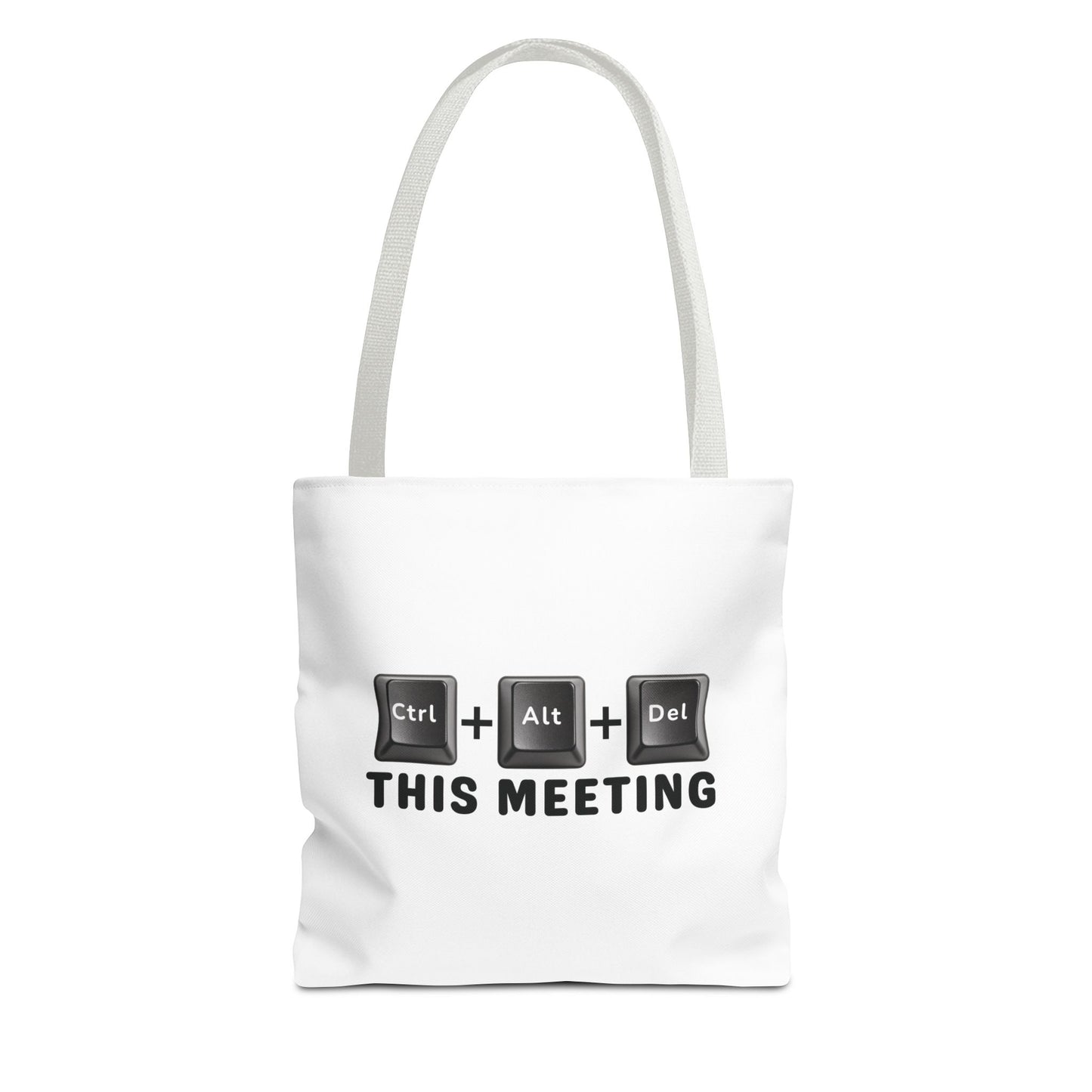 Tote bag with white handles and text 'Ctrl + Alt + Del This Meeting' design on a white background