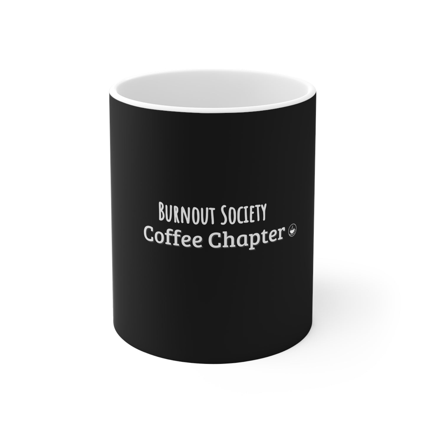 Black mug with 'Burnout Society Coffee Chapter' text on a white background
