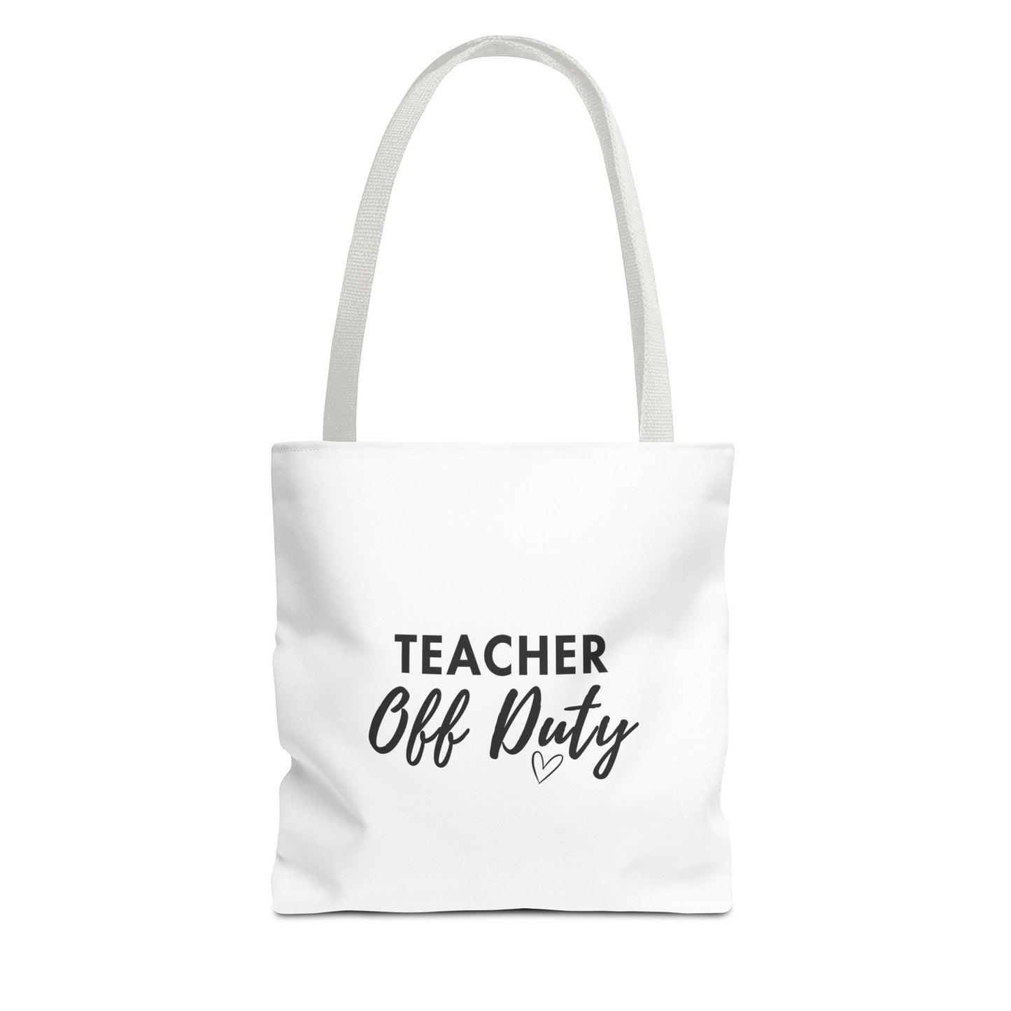 A white canvas tote bag with white handles and text 'TEACHER Off Duty', against a plain white background.