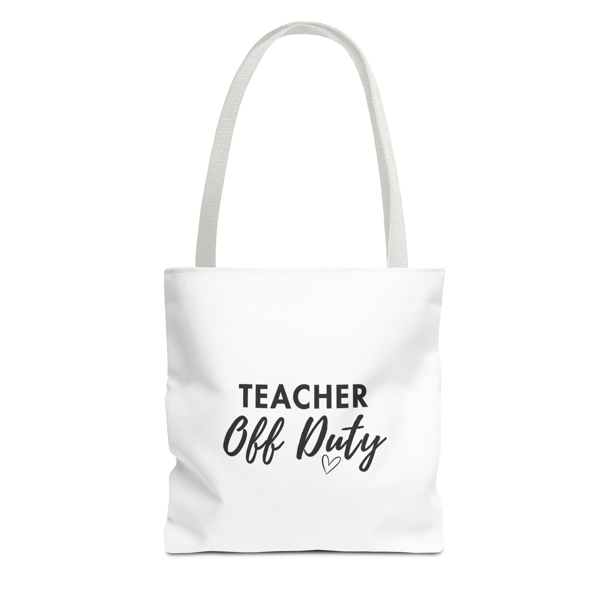 A white canvas tote bag with white handles and text 'TEACHER Off Duty', against a plain white background.