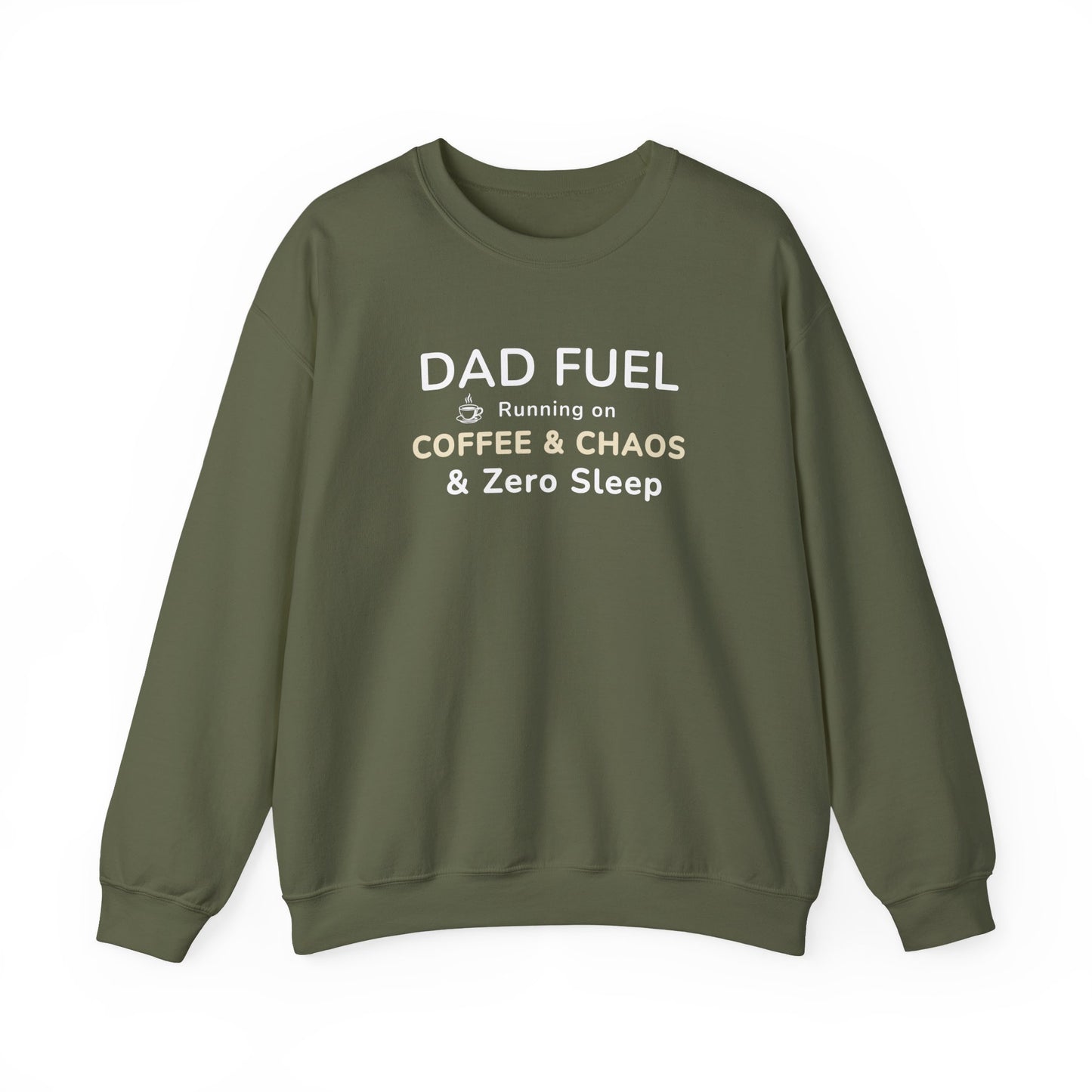 Green sweatshirt with text 'DAD FUEL – Running on Coffee & Chaos & Zero Sleep' on a white background