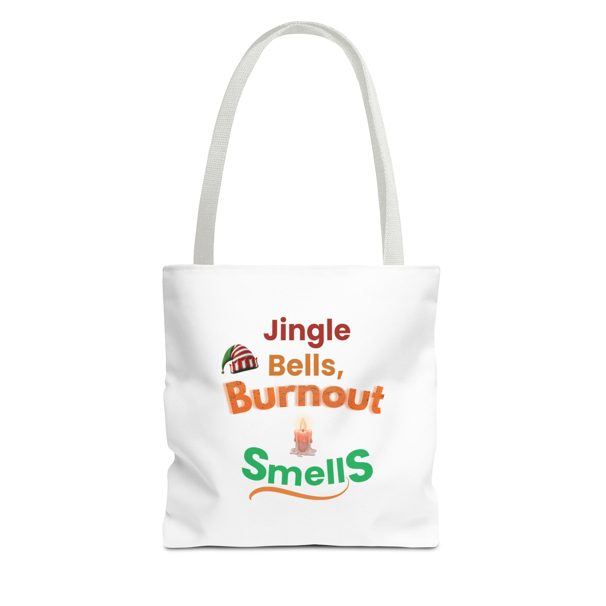 White tote bag with white handle and humorous text 'Jingle Bells, Burnout Smells' on a white background