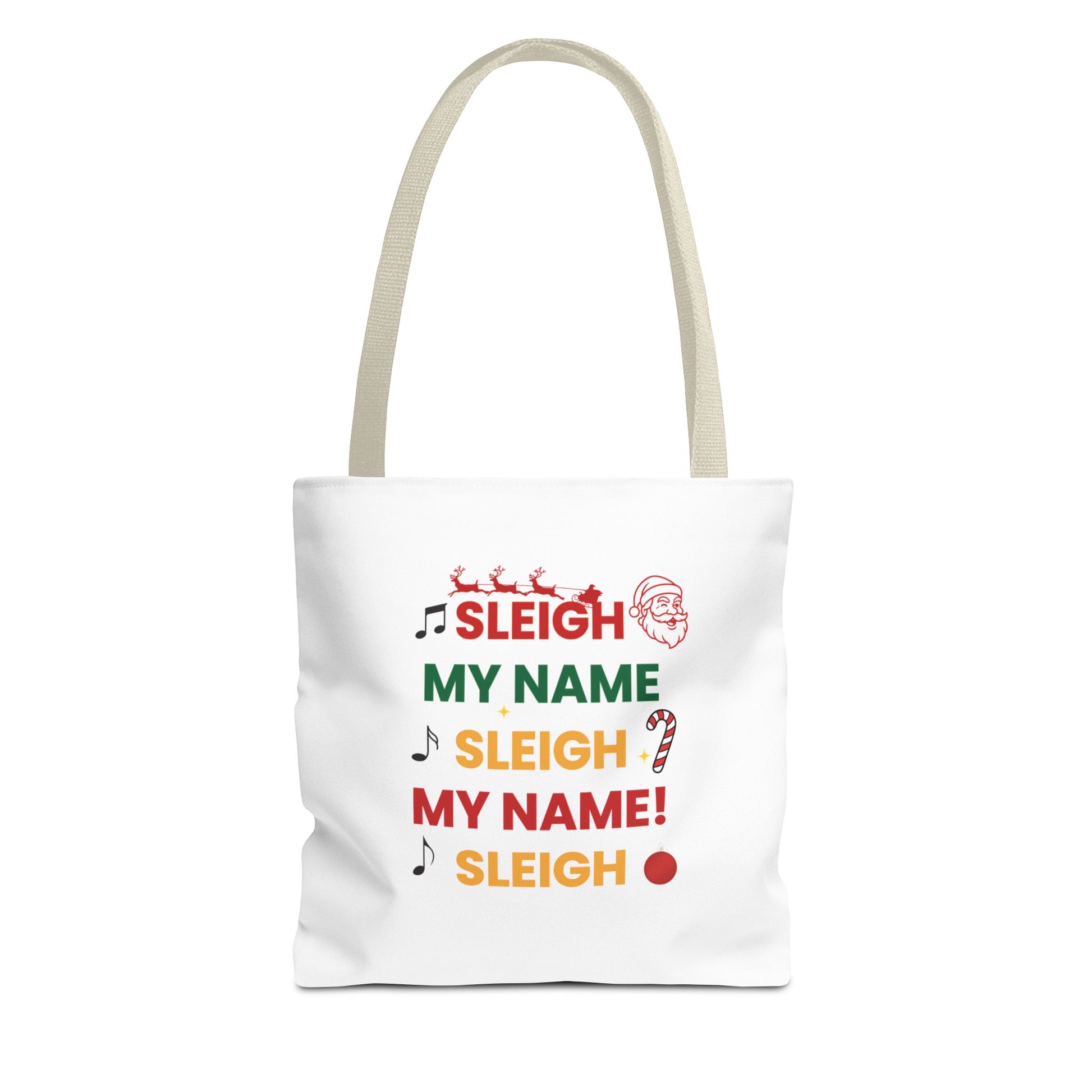 White tote bag with beige handle and  text 'Sleigh My Name, Sleigh My Name' and graphics on a white background