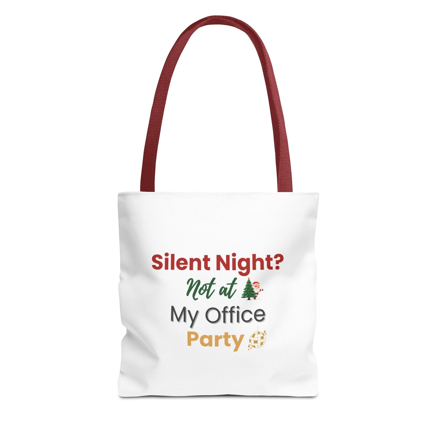 White tote bag with red handle and text 'Silent Night? Not at My Office Party' on a white background