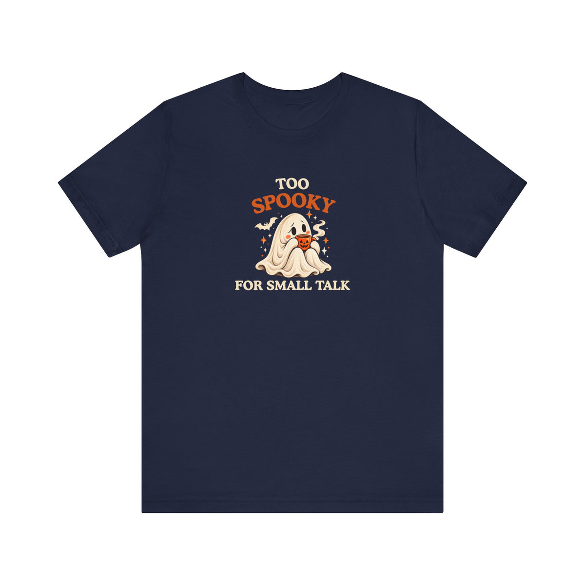 Navy t-shirt featuring a cute ghost and “Too Spooky for Small Talk” design.