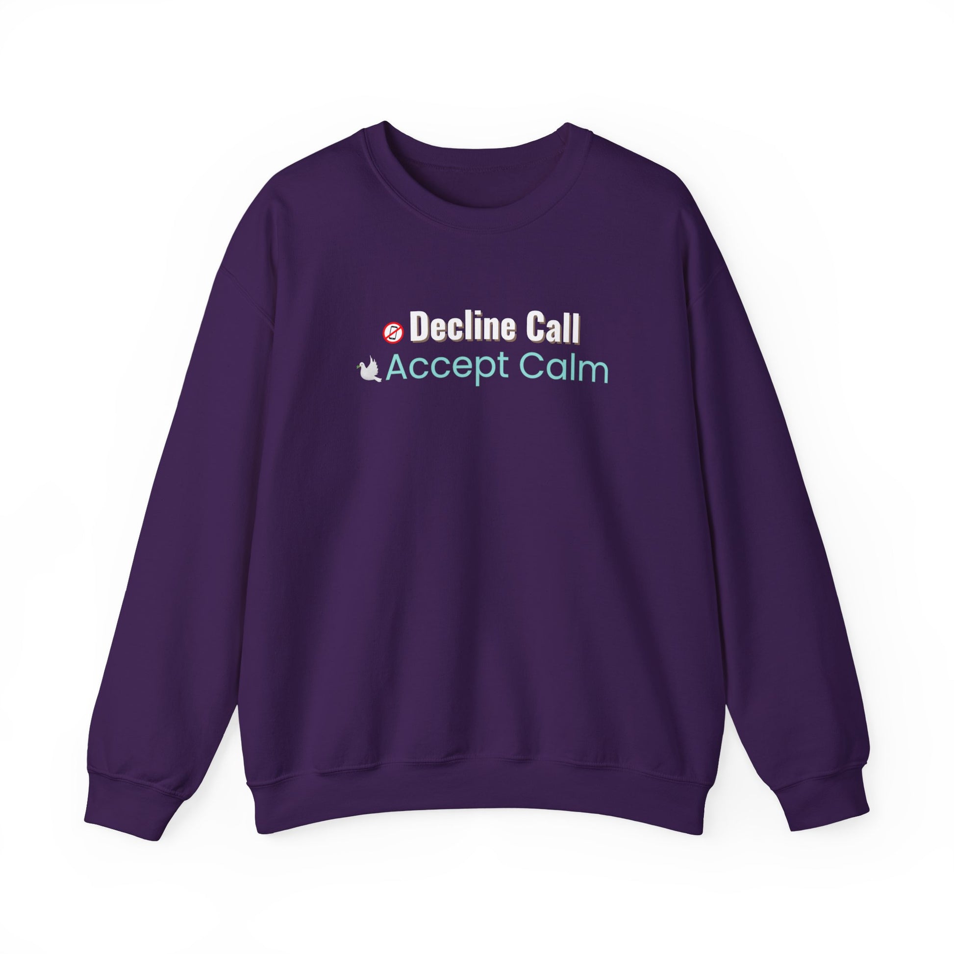 Purple sweatshirt with text 'Decline Call Accept Calm' on a white background