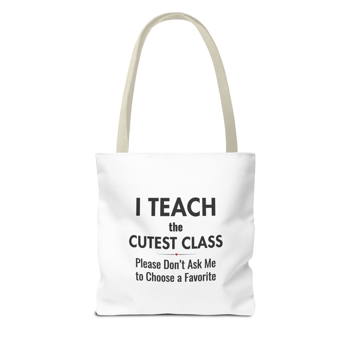 Teacher Canvas Bag – I Teach the Cutest Class Tote