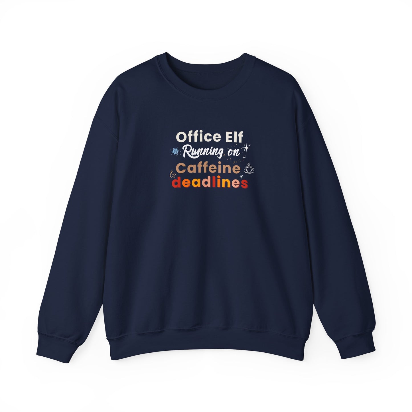 Navy blue sweatshirt with text 'Office Elf, Running on Caffeine & Deadlines' on a white background