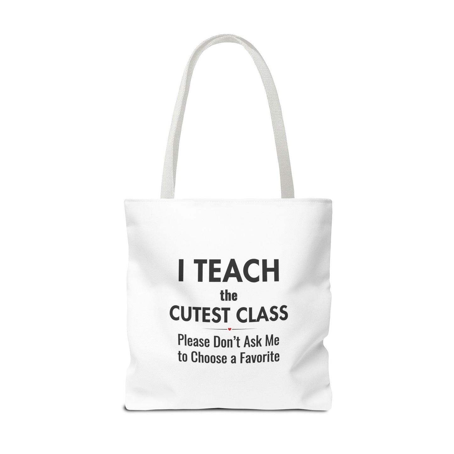 Teacher Canvas Bag – I Teach the Cutest Class Tote