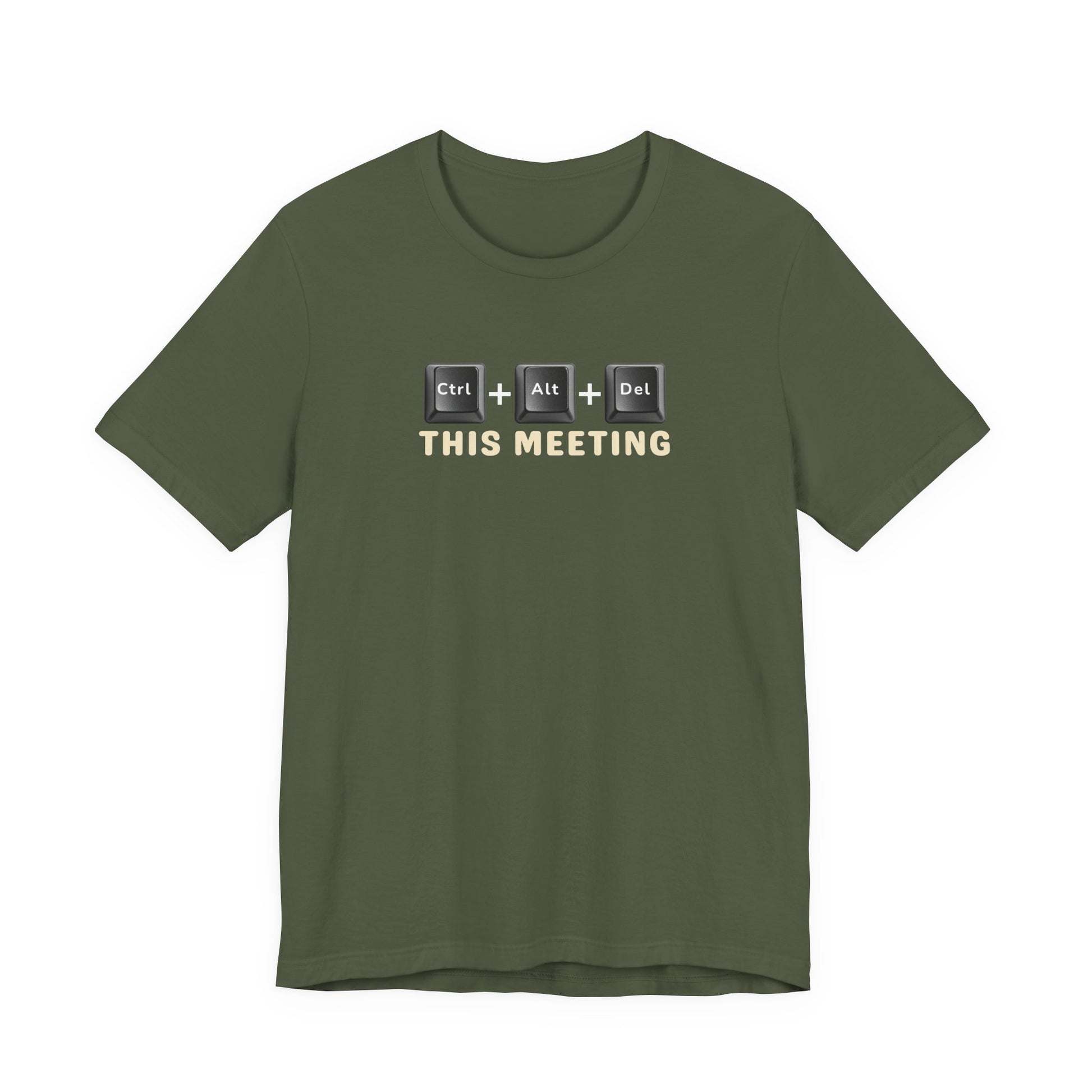 Military green t-shirt with text 'Ctrl + Alt + Del This Meeting' graphic design on a white background