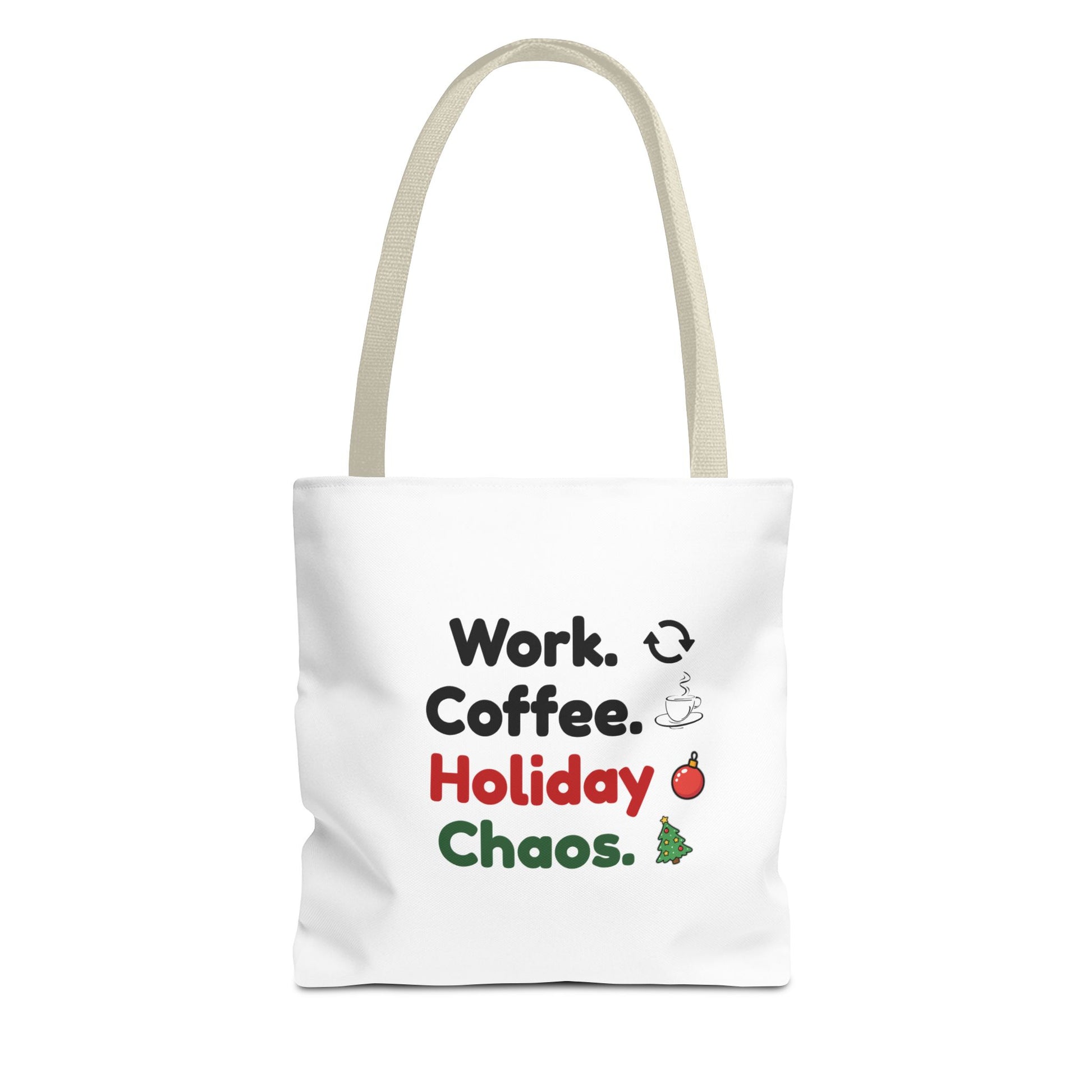 White tote bag with beige handle and text 'Work. Coffee. Holiday Chaos.' on a white background