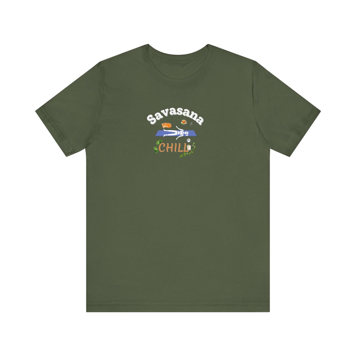 savasana and chill t-shirt design - Military green