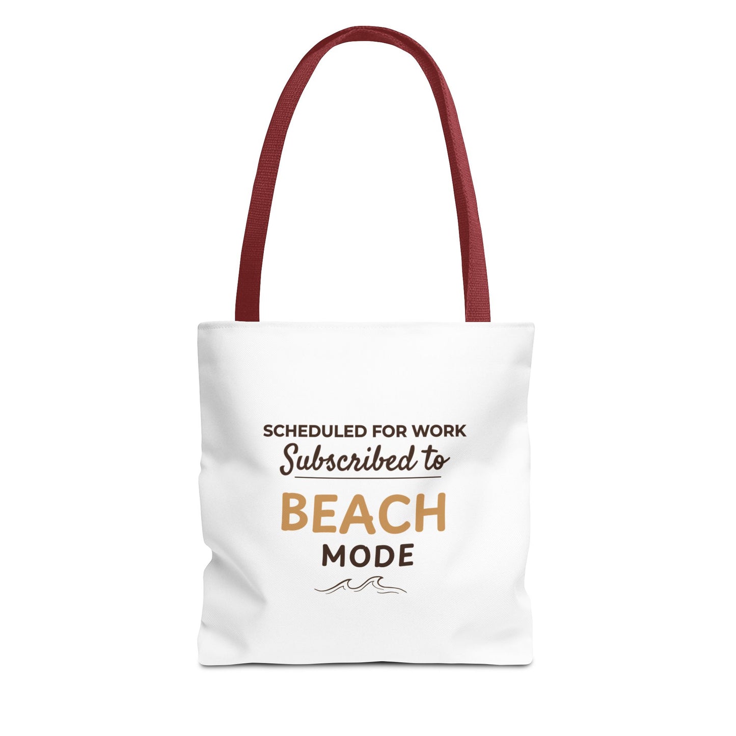 White tote bag with red handle featuring the text 'Scheduled for Work. Subscribed to Beach' on a white background