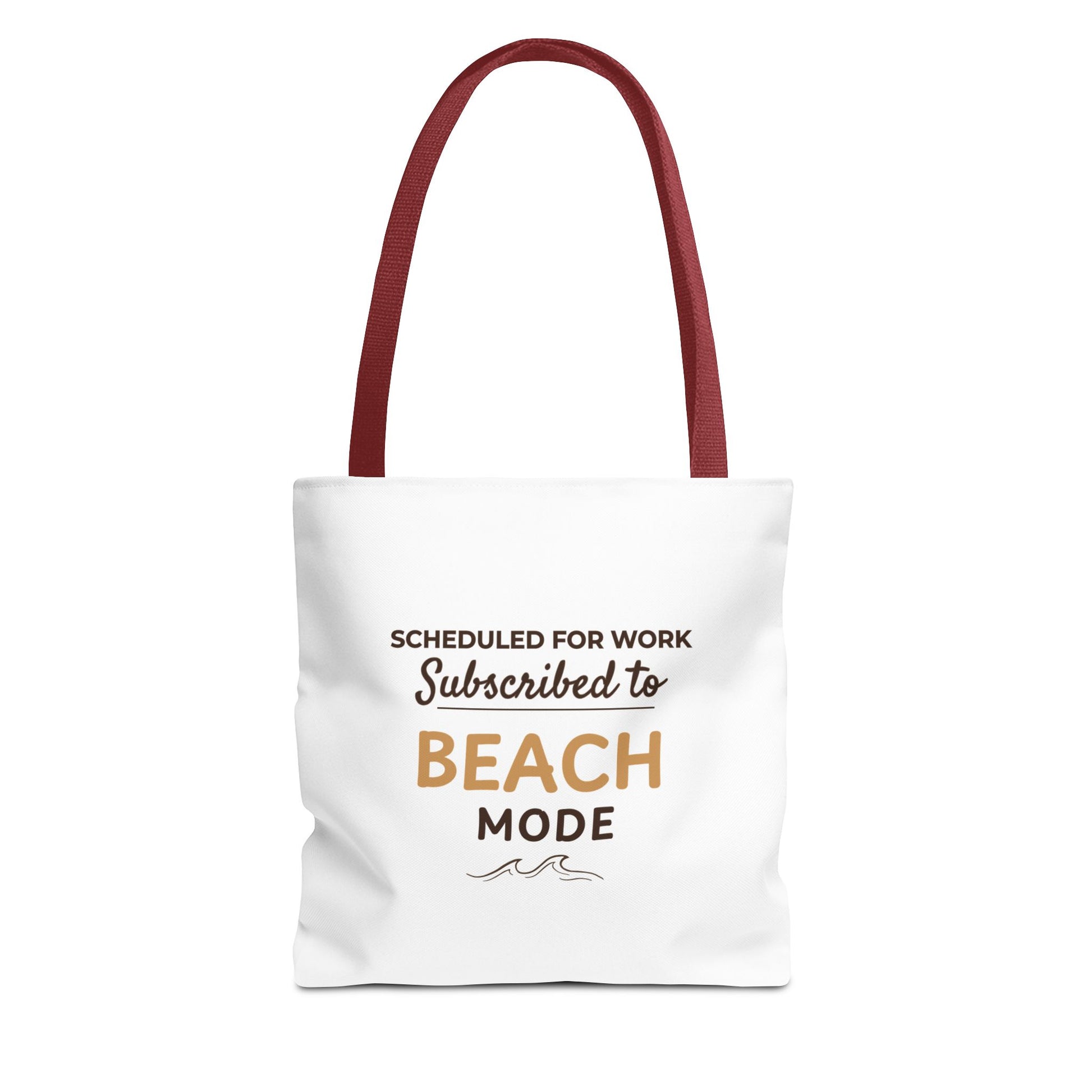 White tote bag with red handle featuring the text 'Scheduled for Work. Subscribed to Beach' on a white background