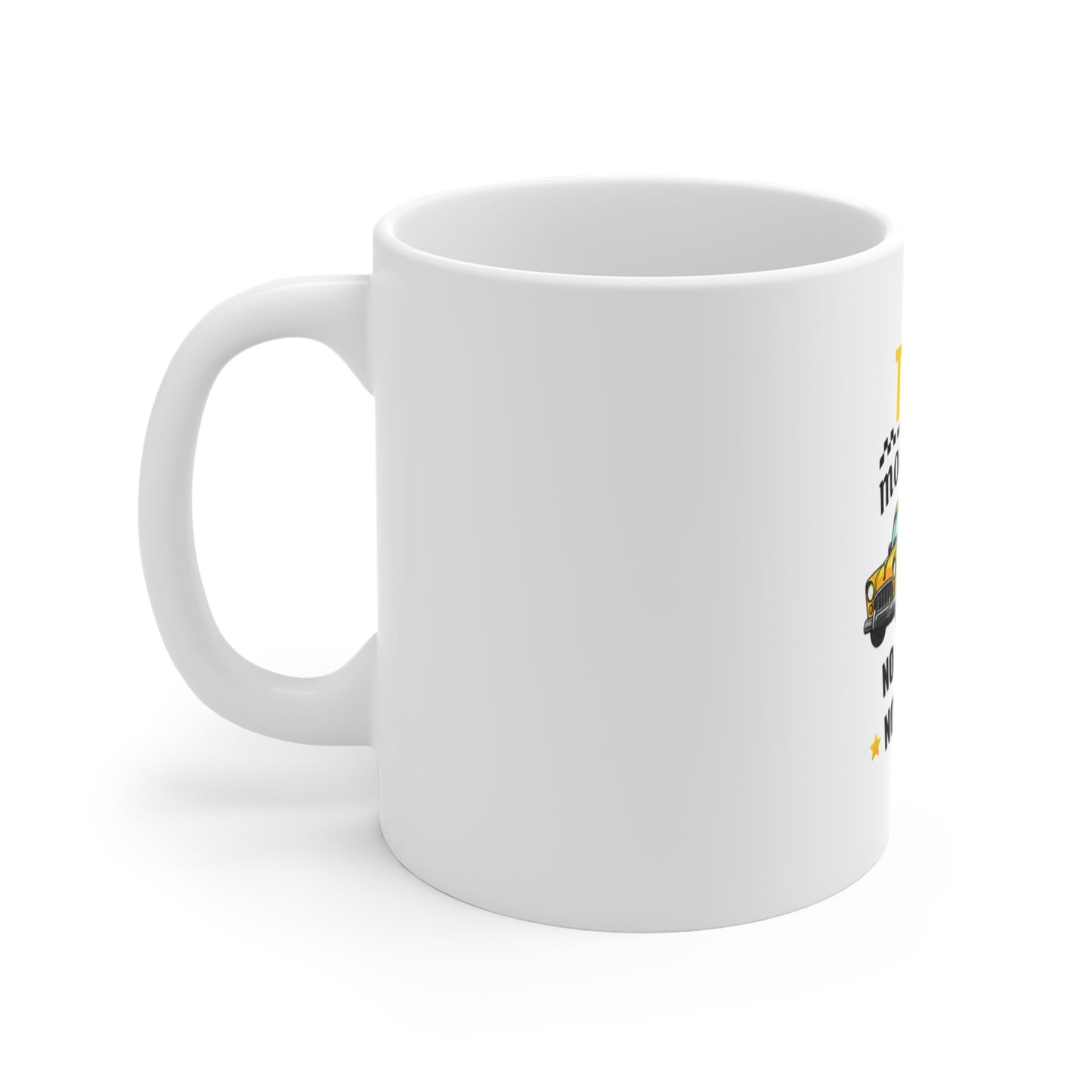 Left side of a white mug featuring the text 'Taxi, Mom’s Taxi – No tips, no days off' on a white background
