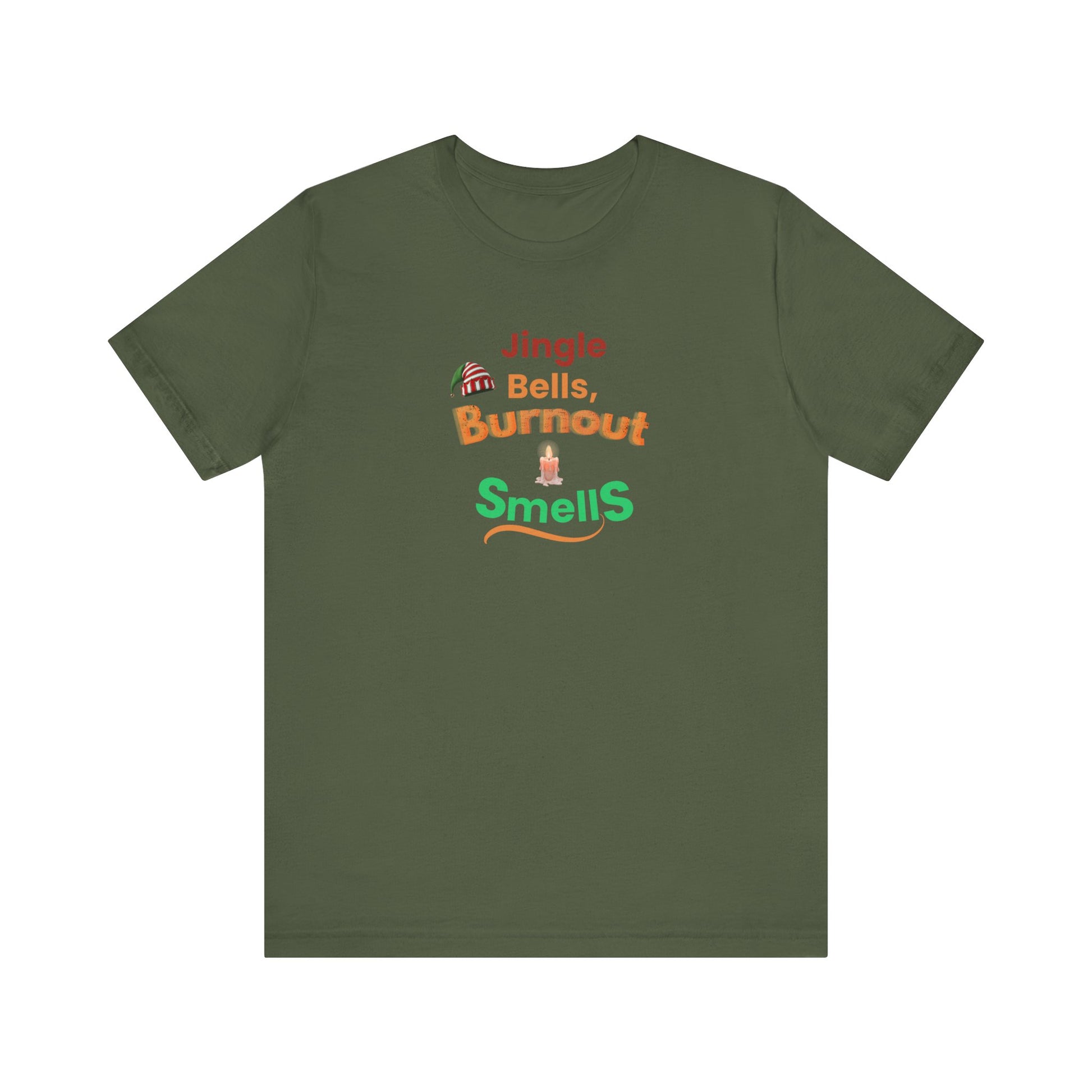 Green t-shirt with colorful text 'Jingle Bells, Burnout Smells' on a white background