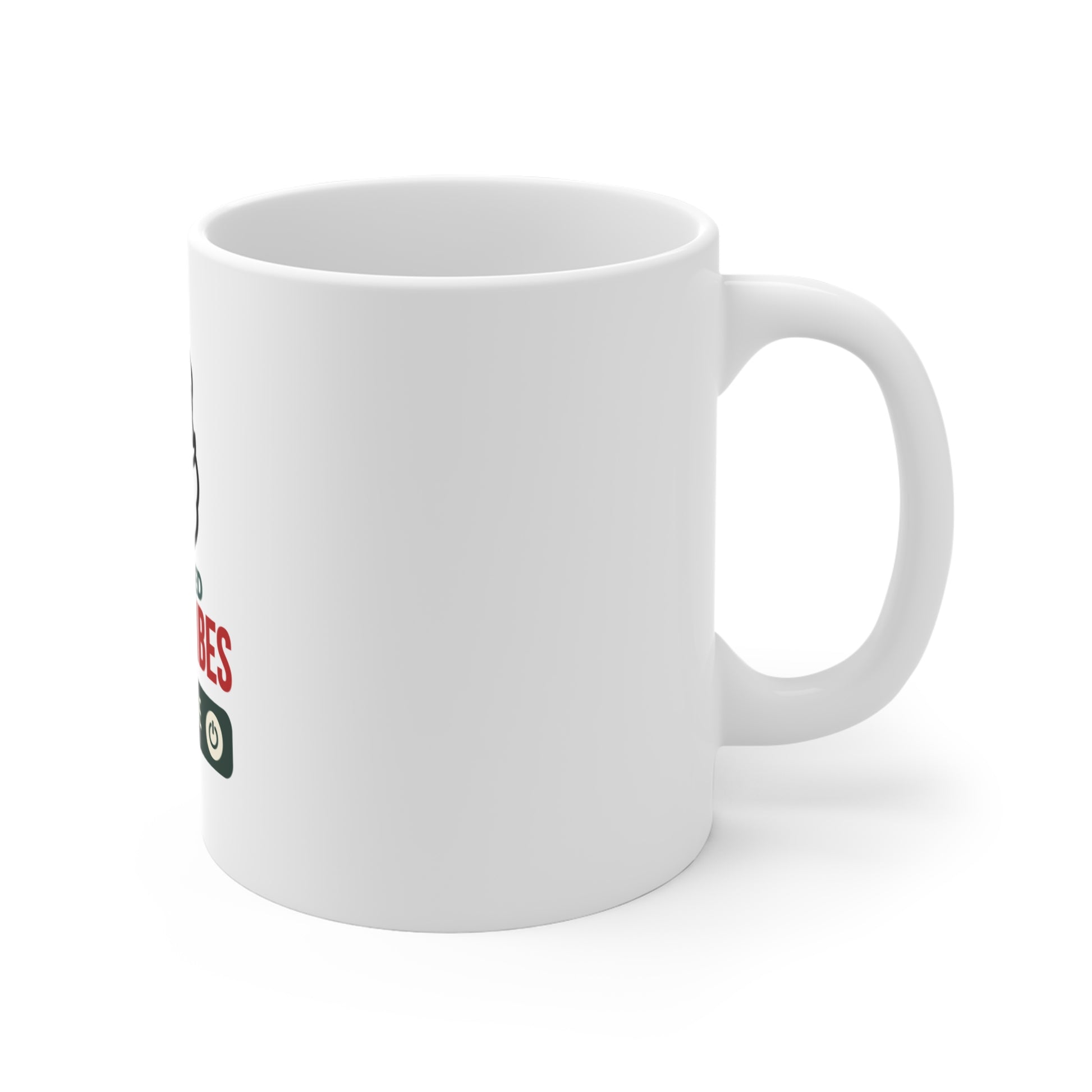 Right side view of white mug with text 'Certified Santa Vibes – Holiday Mode On' on a white background