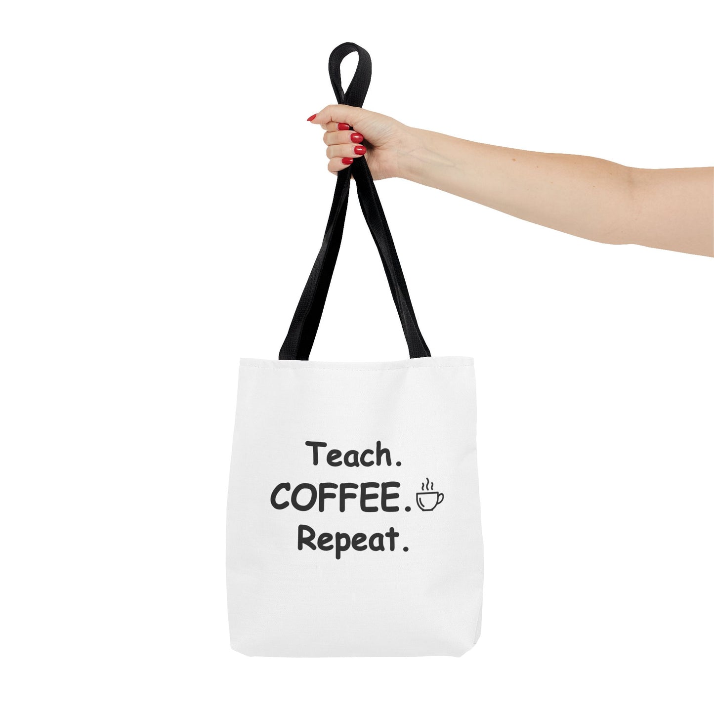 Teacher Tote Bags – Teach Coffee Repeat Canvas Tote