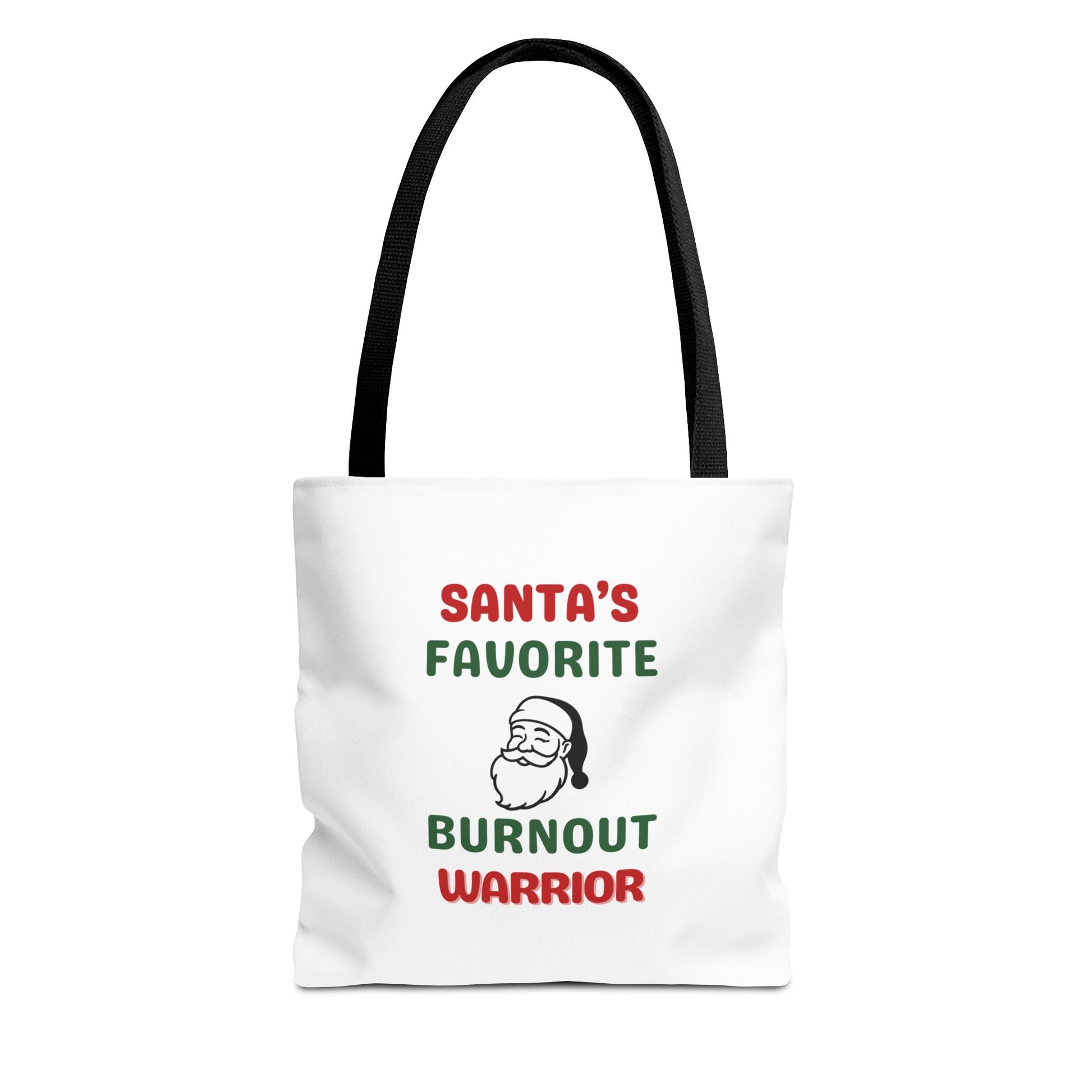 Tote bag with black handle and text 'Santa's Favorite Burnout Warrior' on a white background
