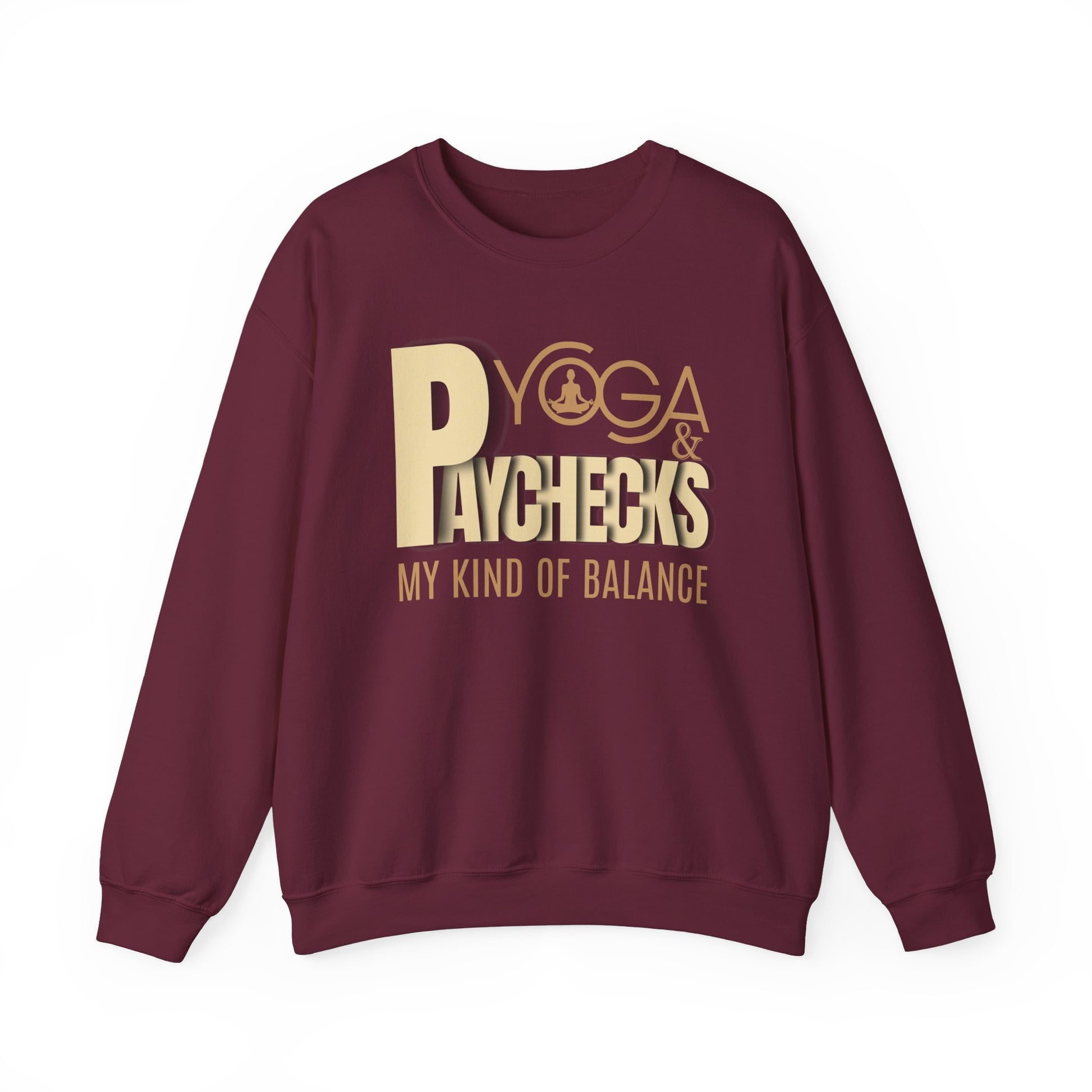 Yoga and paychecks sweatshirt - maroon