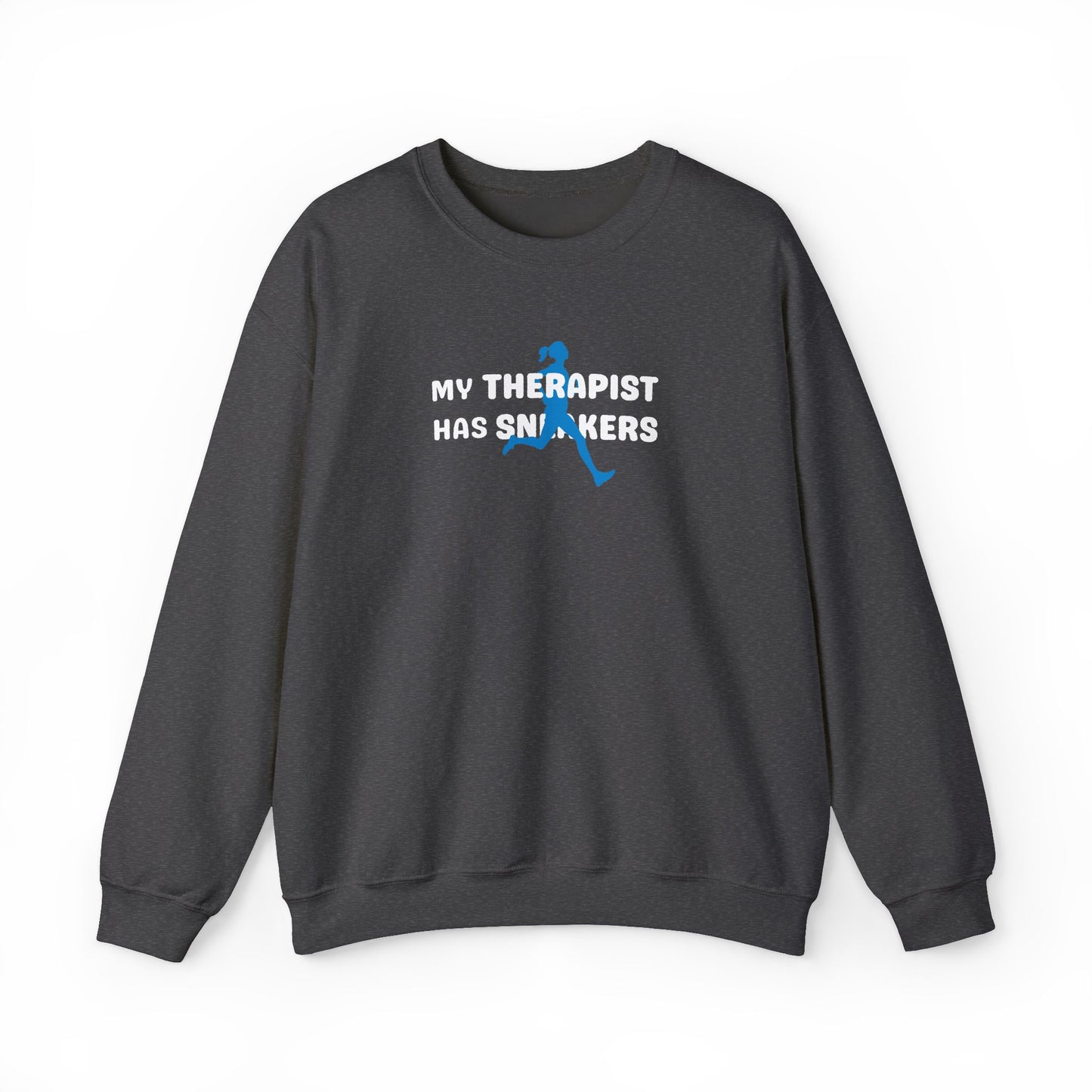 Dark gray sweatshirt with 'My Therapist Has Sneakers' text and graphic on a white background