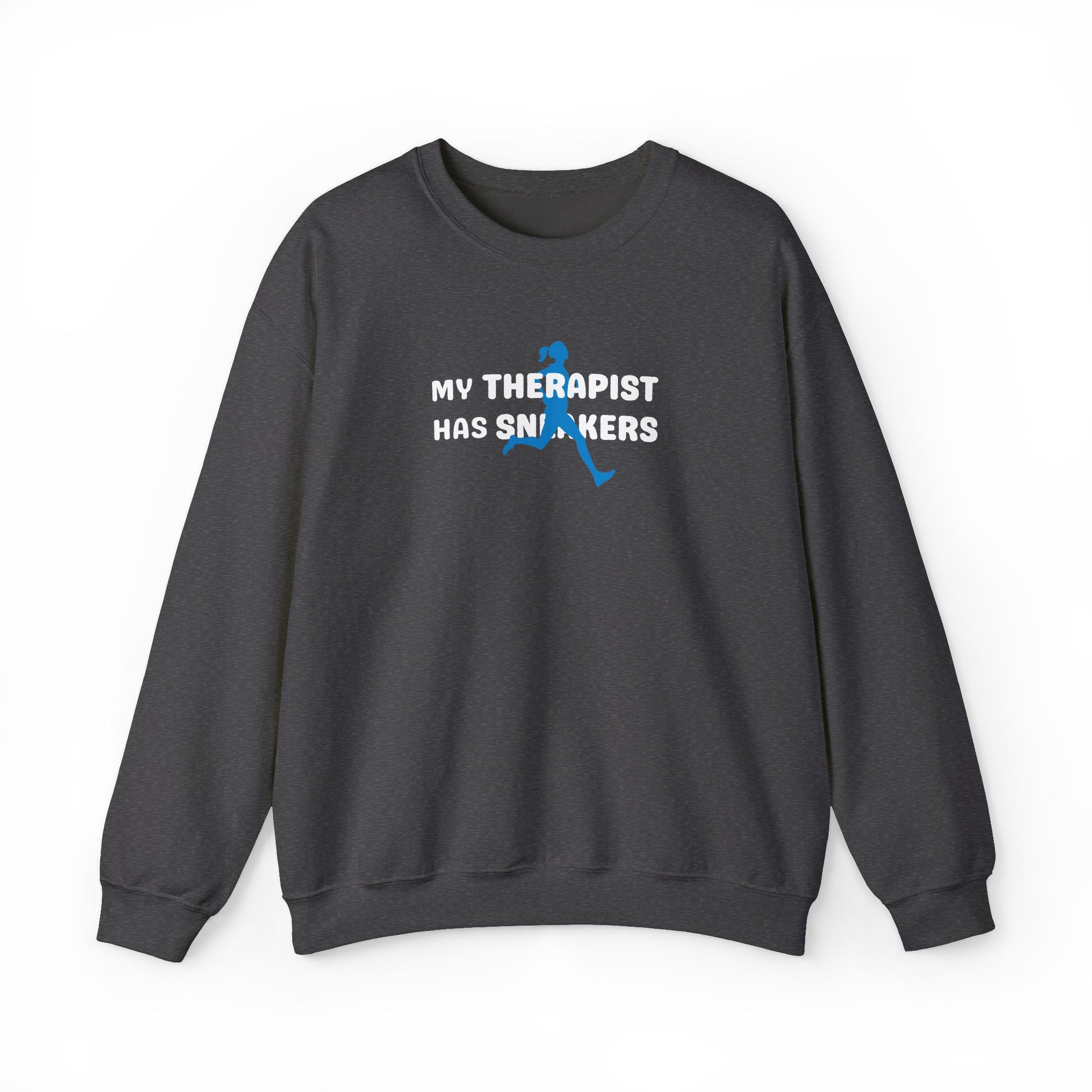 Dark gray sweatshirt with 'My Therapist Has Sneakers' text and graphic on a white background