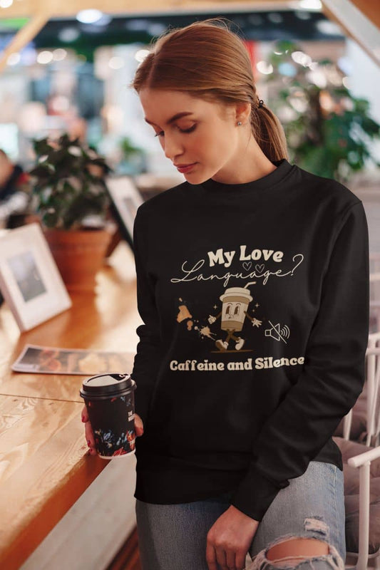 Comfy coffee sweatshirt with a pretty girl looking at a cup of coffee im her hand