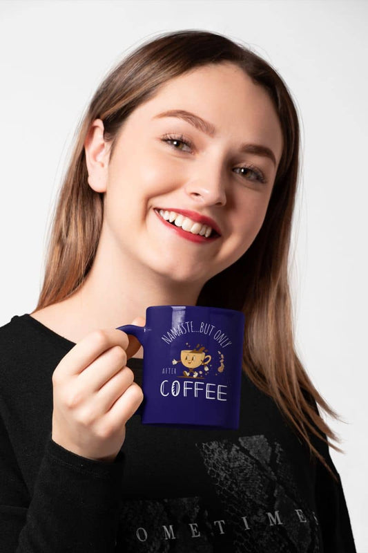 Funny mindful coffee mug with a pretty girl holding a cup of coffee