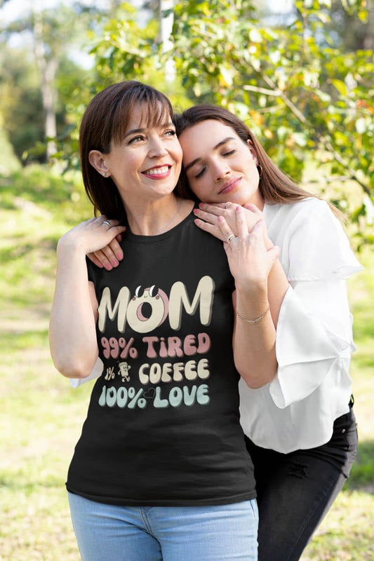 Funny mom t-shirt with a girl leaning her head on her mother's shoulder