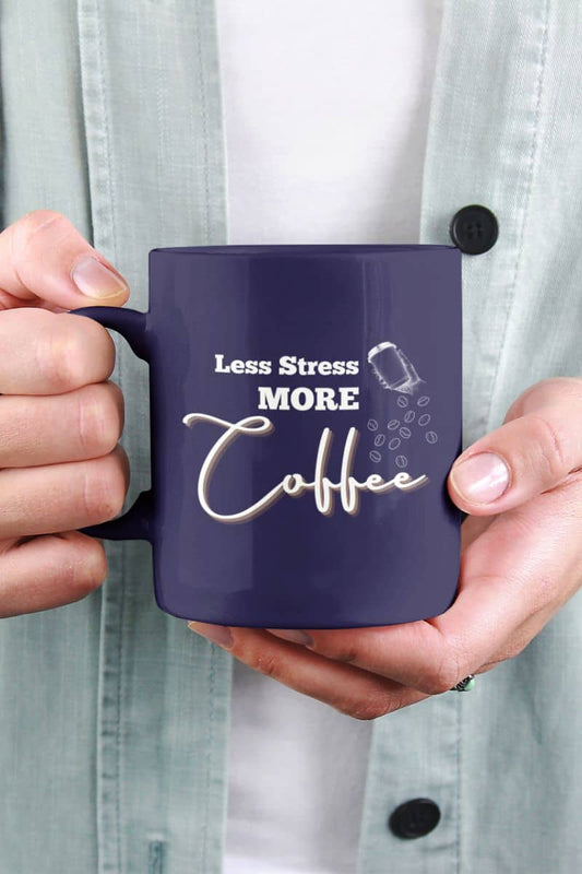 Less stress more coffee mug with a girl holding a cup in front of her chest