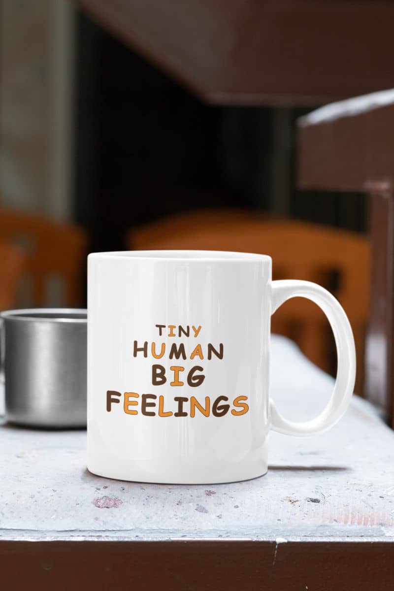 coffee mug for teachers with a white ceramic coffee mug with the text 'TINY HUMAN BIG FEELINGS' 