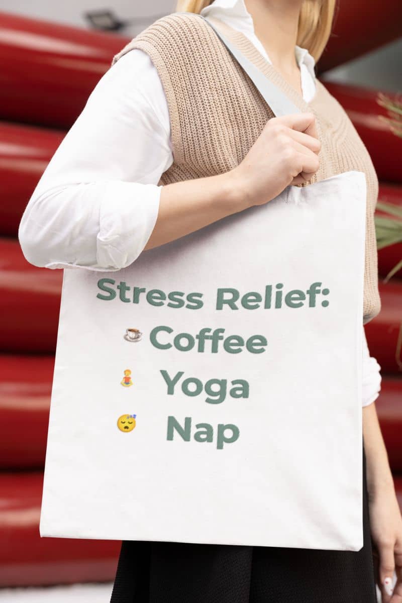 self-care routine bag with a person holding a tote bag with 'Stress Relief: Coffee Yoga Nap' text and emojis.