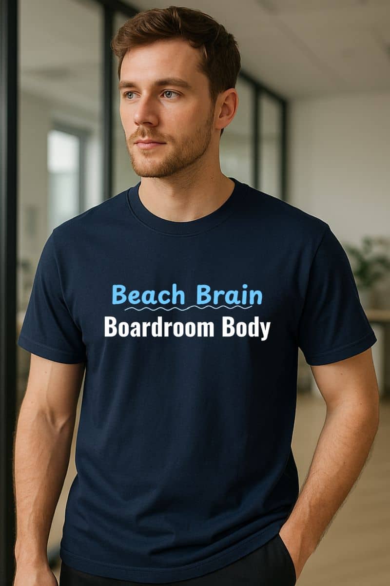 work sucks funny tee with a man wearing a navy blue t-shirt with 'Beach Brain Boardroom Body' text.